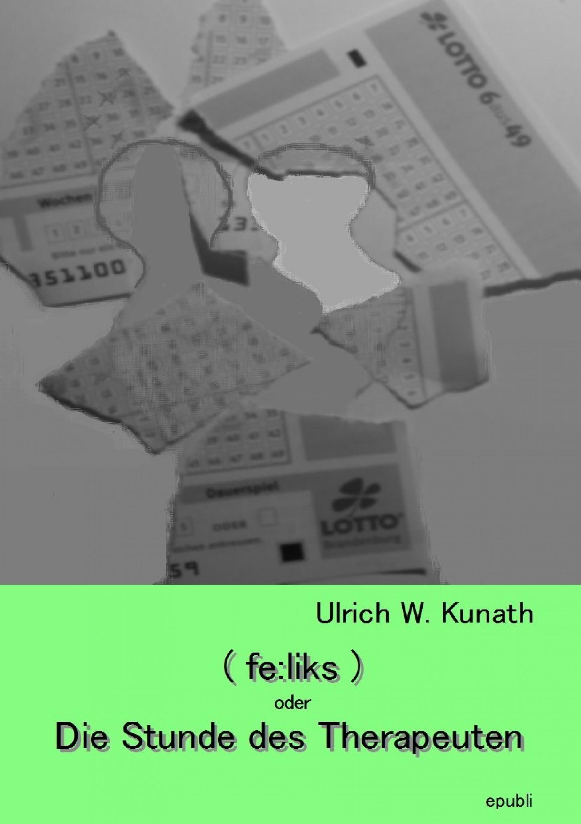 Обложка книги «(fe:liks) oder Die Stunde des Therapeuten»