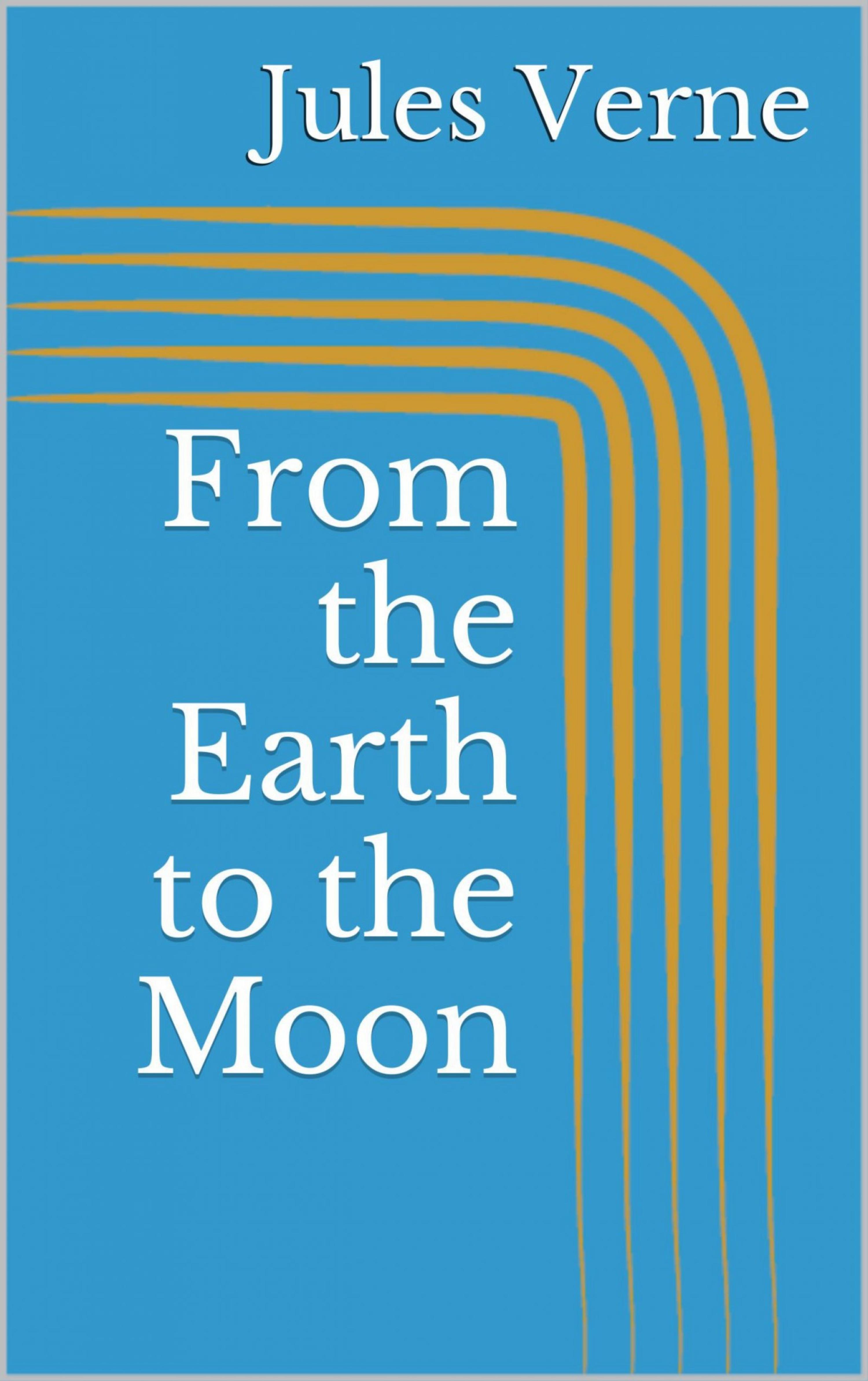 Обложка книги «From the Earth to the Moon»