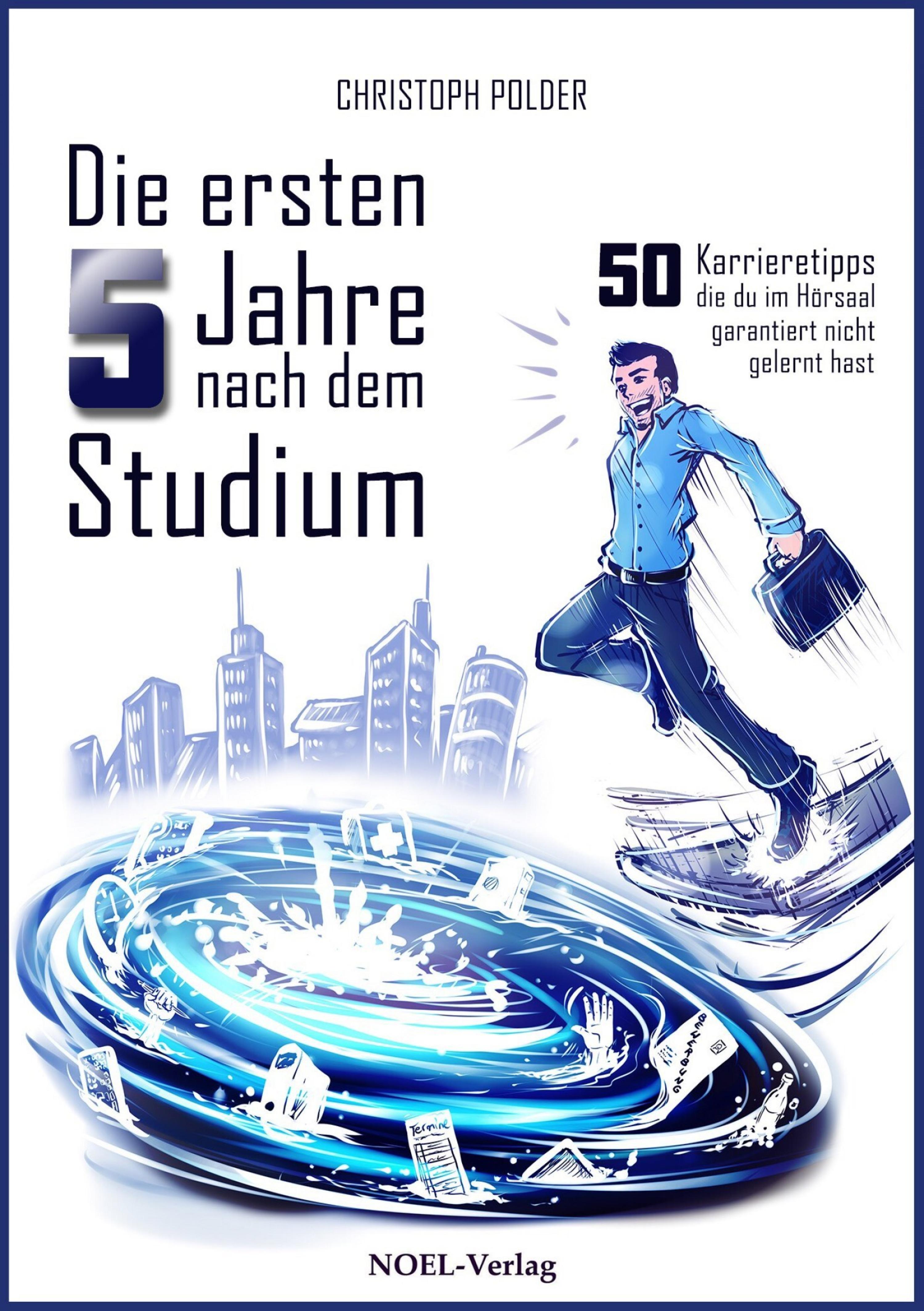 Обложка книги «Die ersten 5 Jahre nach dem Studium»