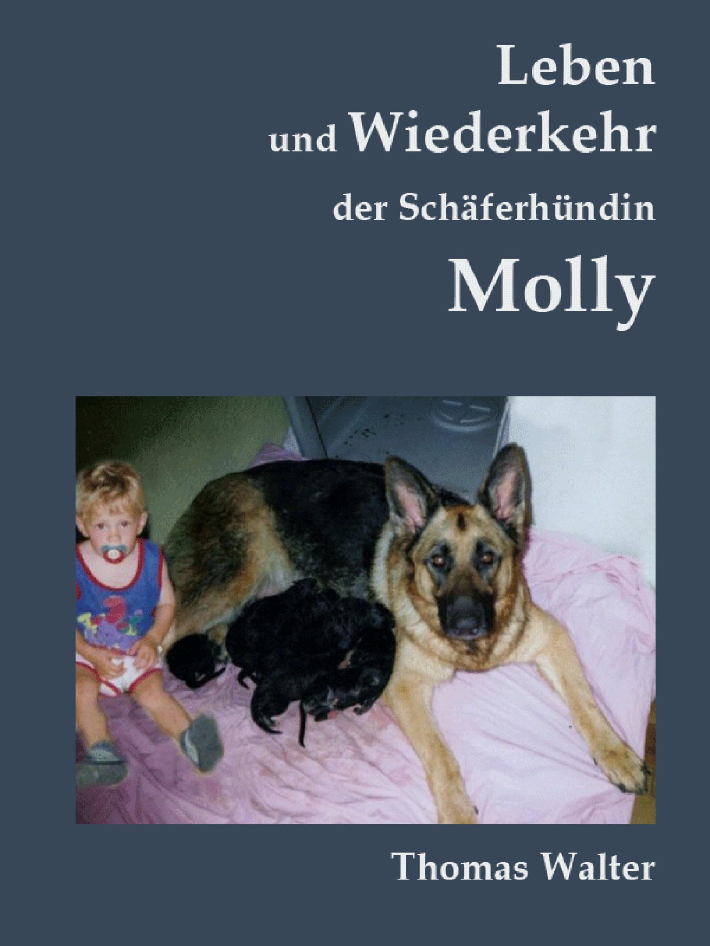Обложка книги «Leben und Wiederkehr der Schäferhündin Molly»