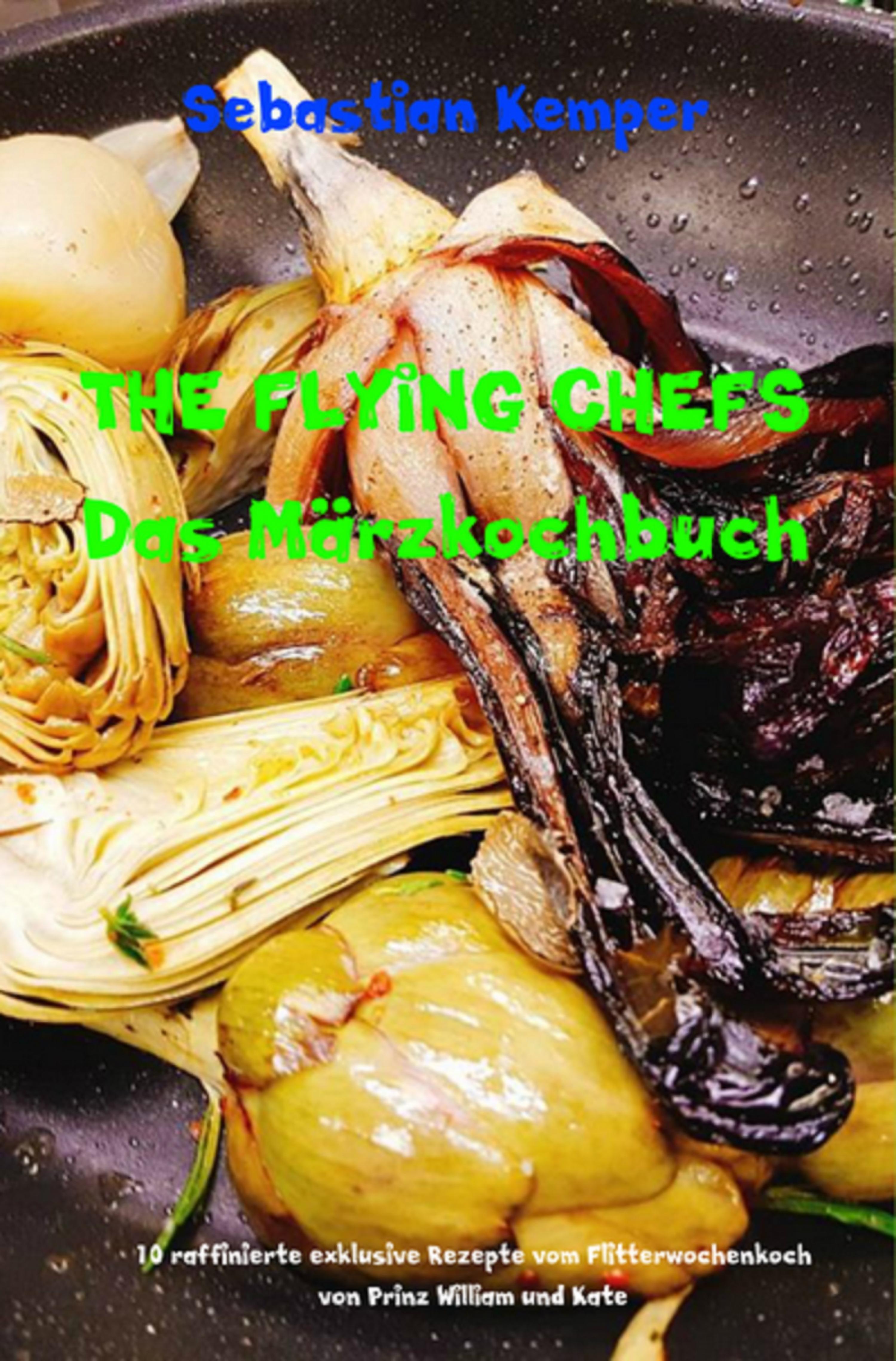 Обложка книги «THE FLYING CHEFS Das Märzkochbuch»