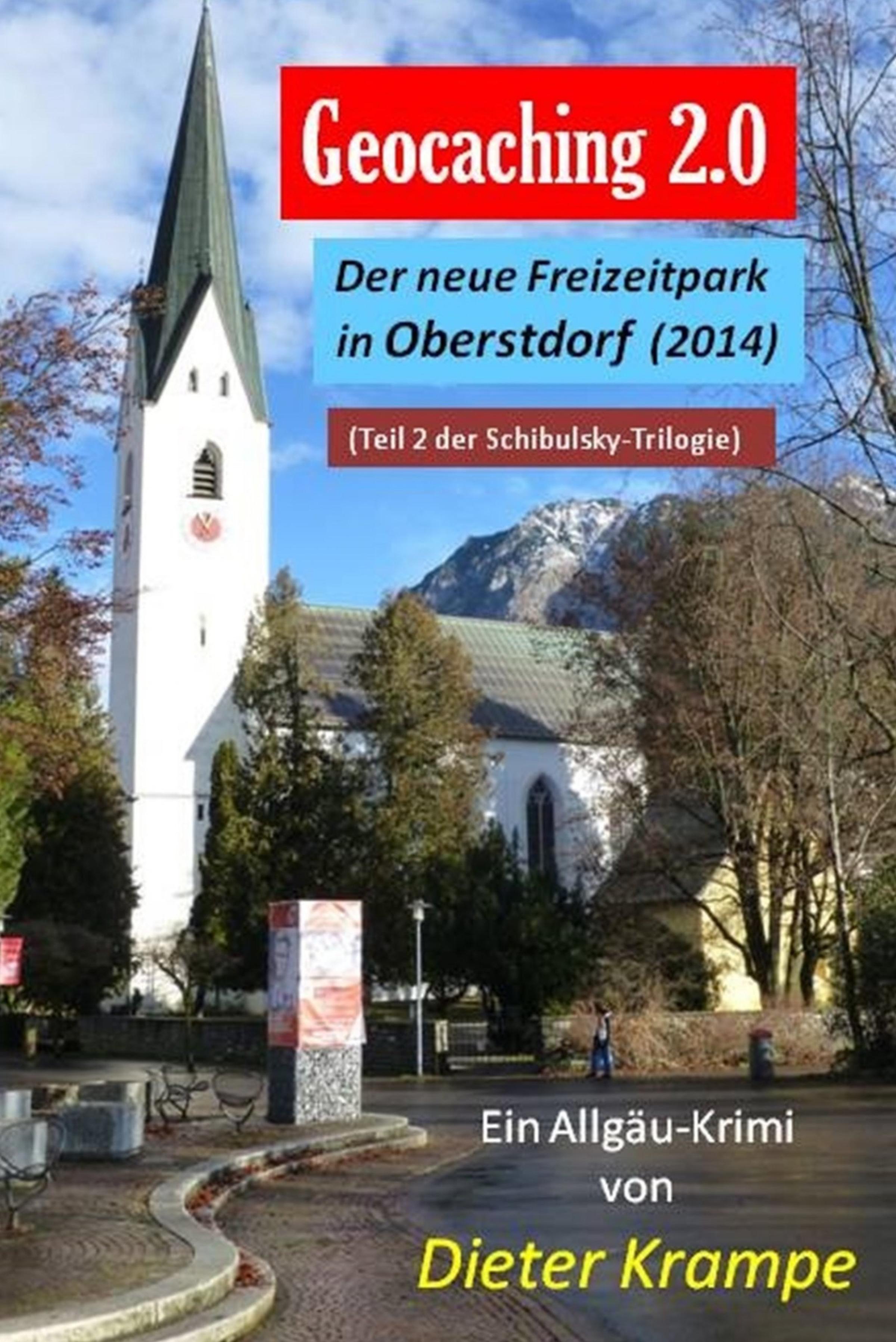 Обложка книги «GEOCACHING 2.0 - Der neue Freizeitpark in Oberstdorf»