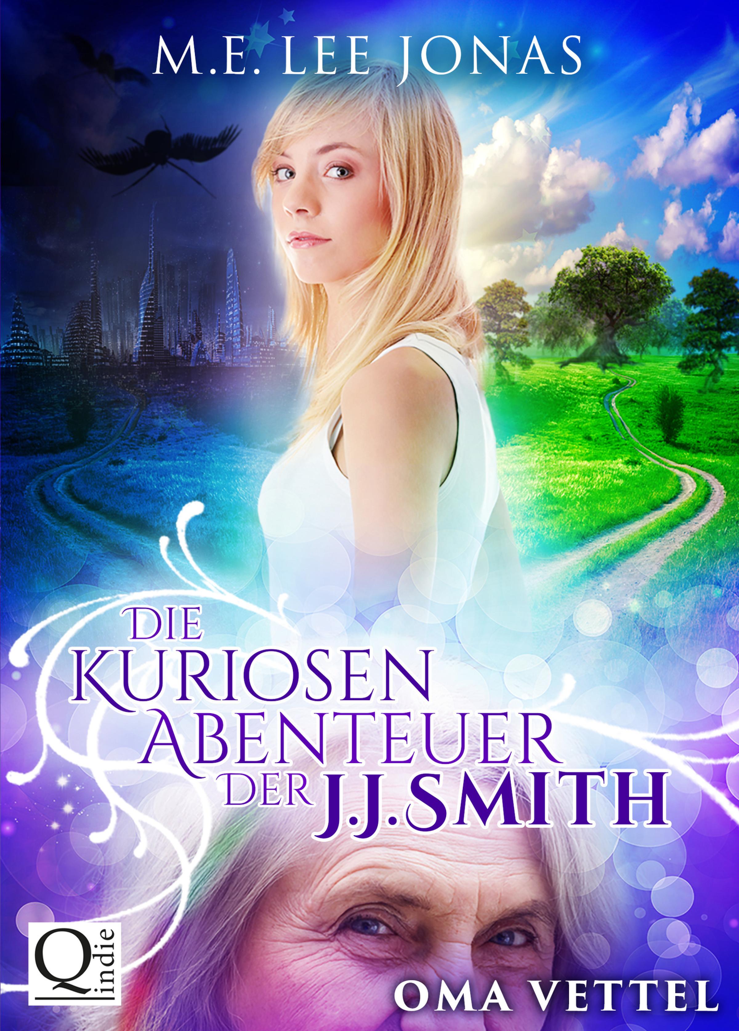 Обложка книги «Die kuriosen Abenteuer der J.J. Smith 01: Oma Vettel»