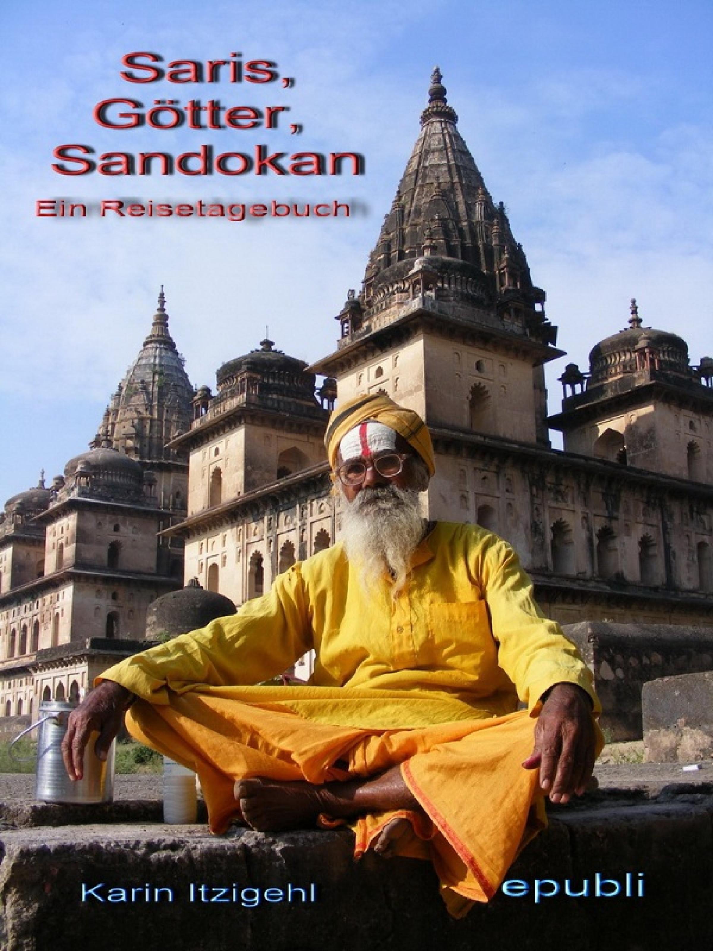 Обложка книги «Saris, Götter, Sandokan - Ein Reisetagebuch»