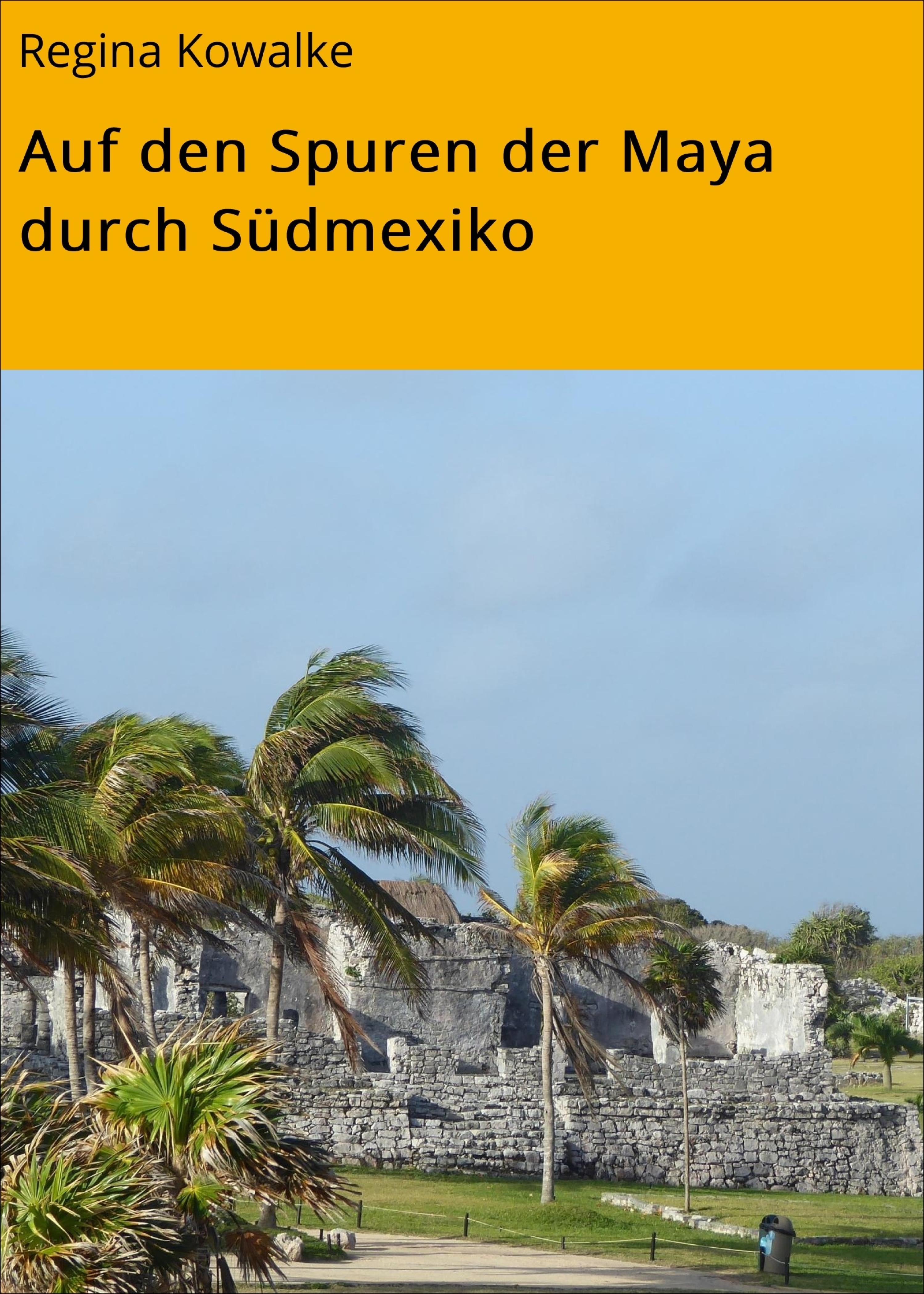 Обложка книги «Auf den Spuren der Maya durch Südmexiko»