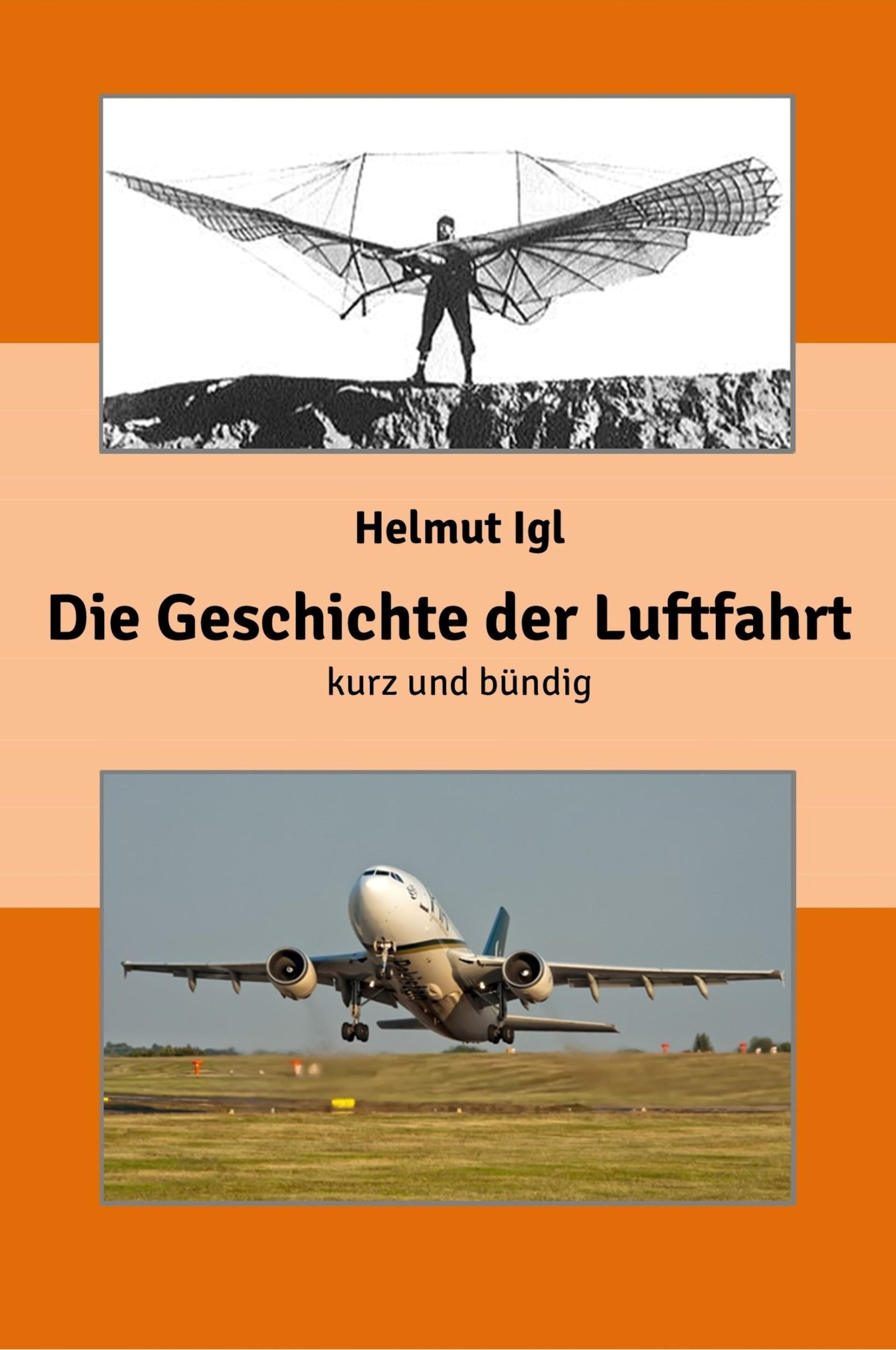Обложка книги «Die Geschichte der Luftfahrt – kurz und bündig»