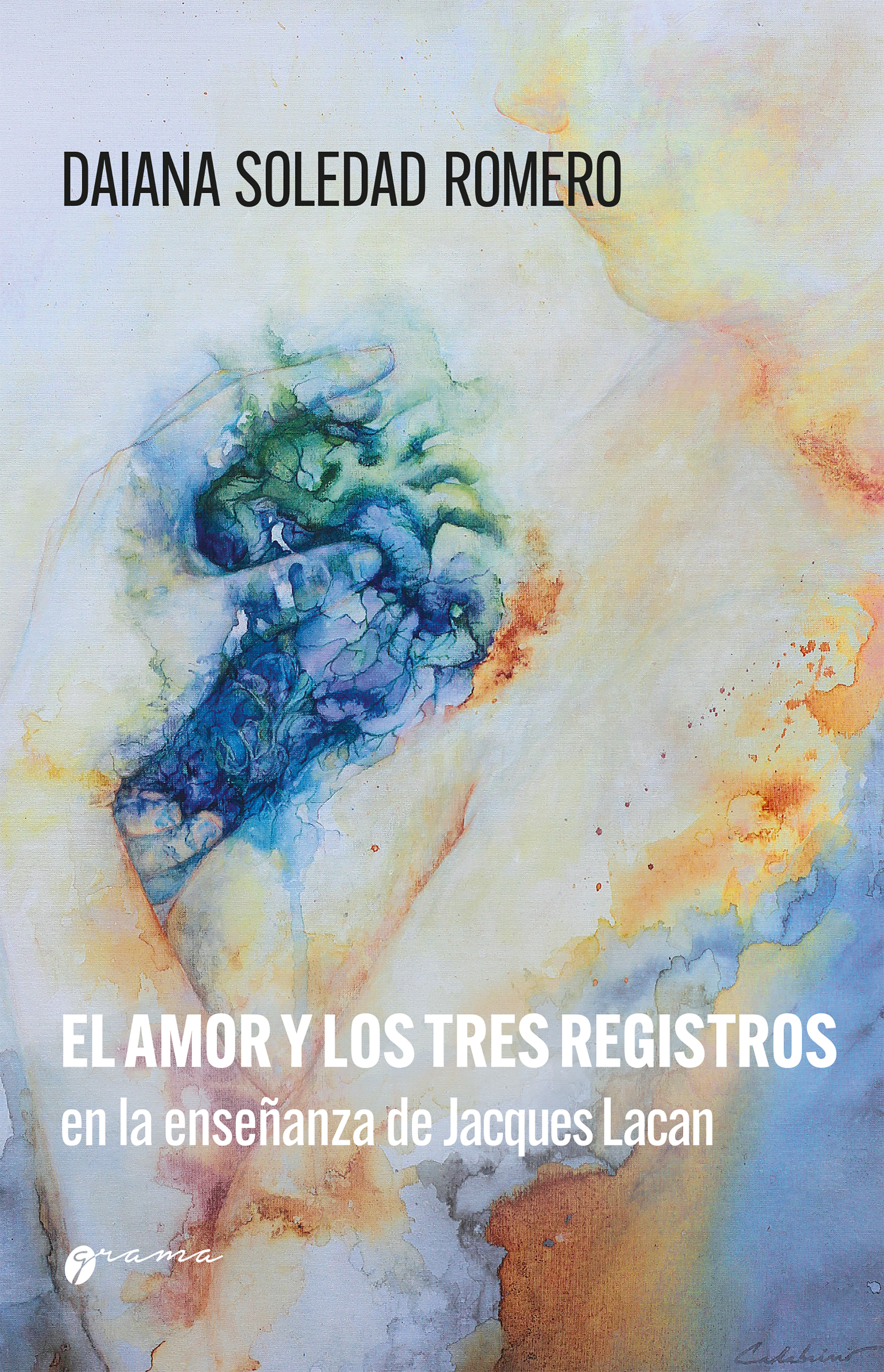 Обложка книги «El amor y los tres registros en la enseñanza de Jacques Lacan»