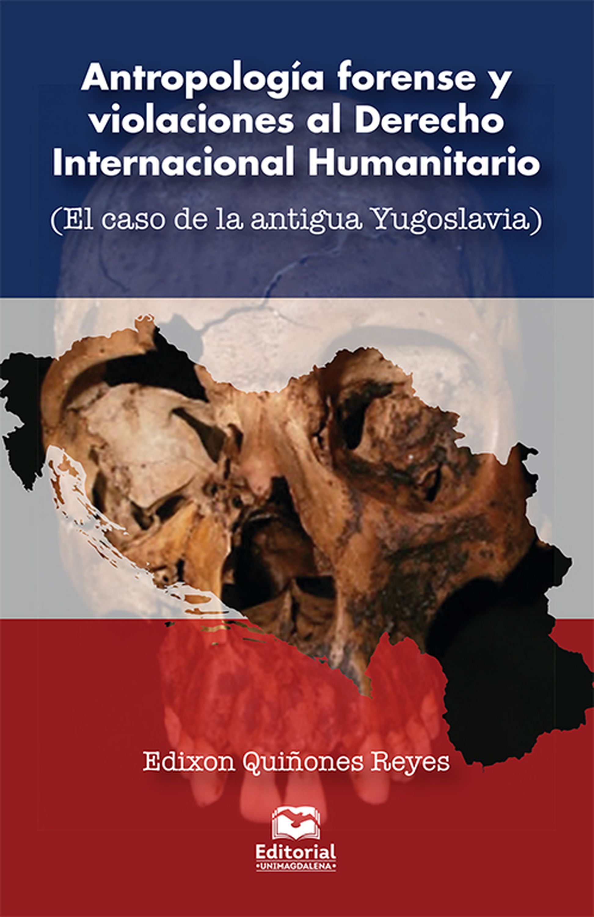 Обложка книги «Antropología forense y violaciones al Derecho Internacional Humanitario»
