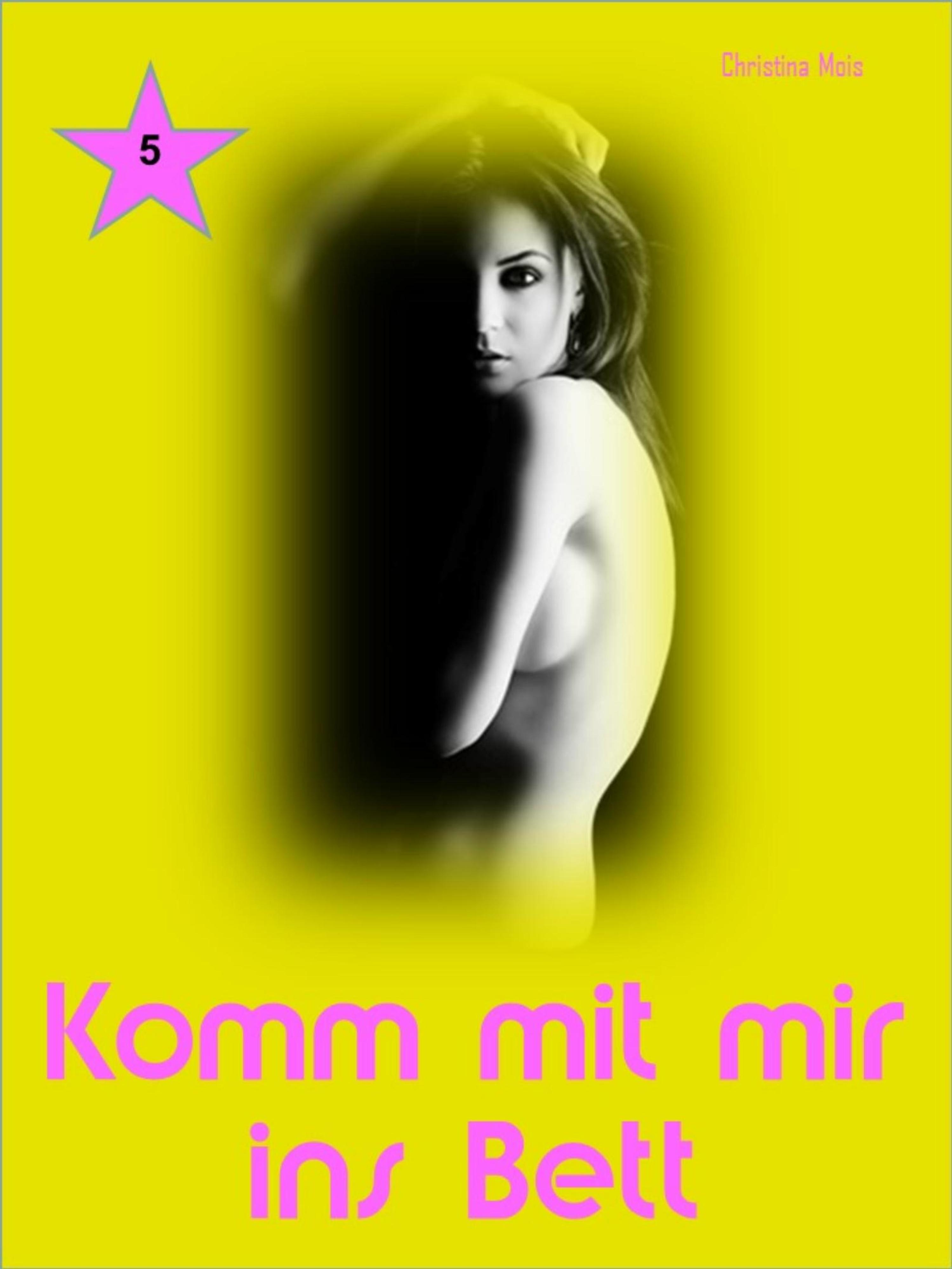 Обложка книги «Komm mit mir ins Bett»