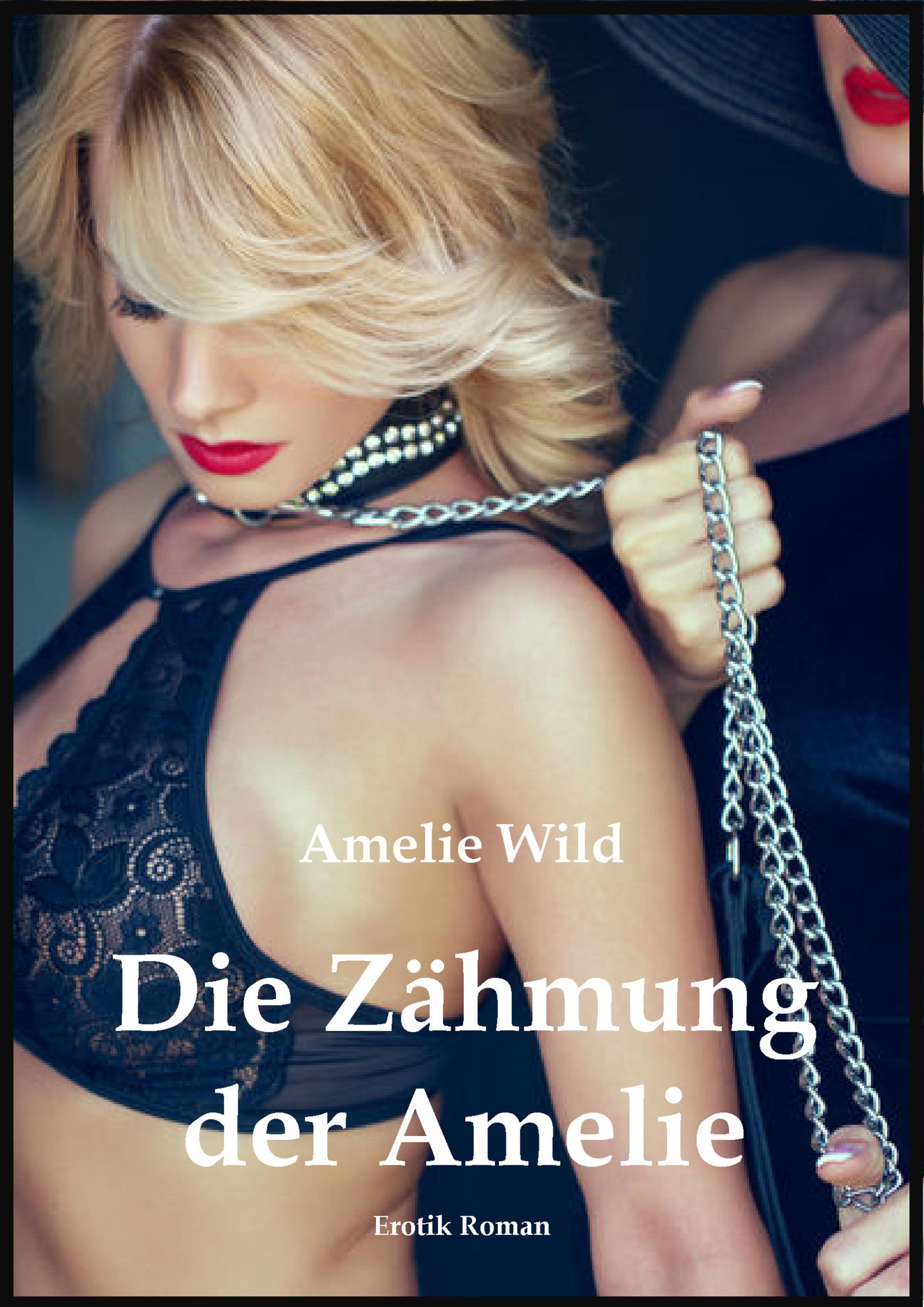 Обложка книги «Die Zähmung der Amelie»