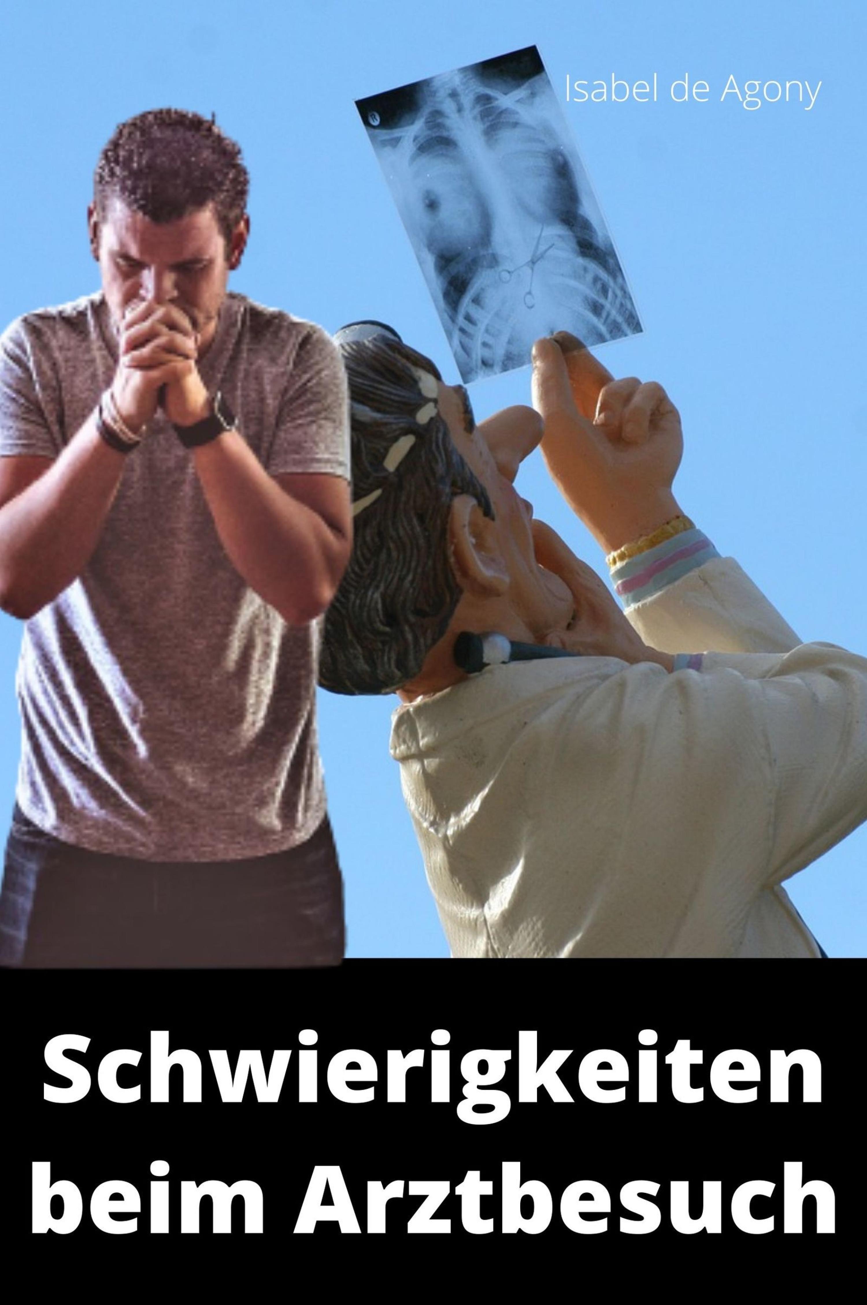 Обложка книги «Schwierigkeiten beim Arztbesuch»