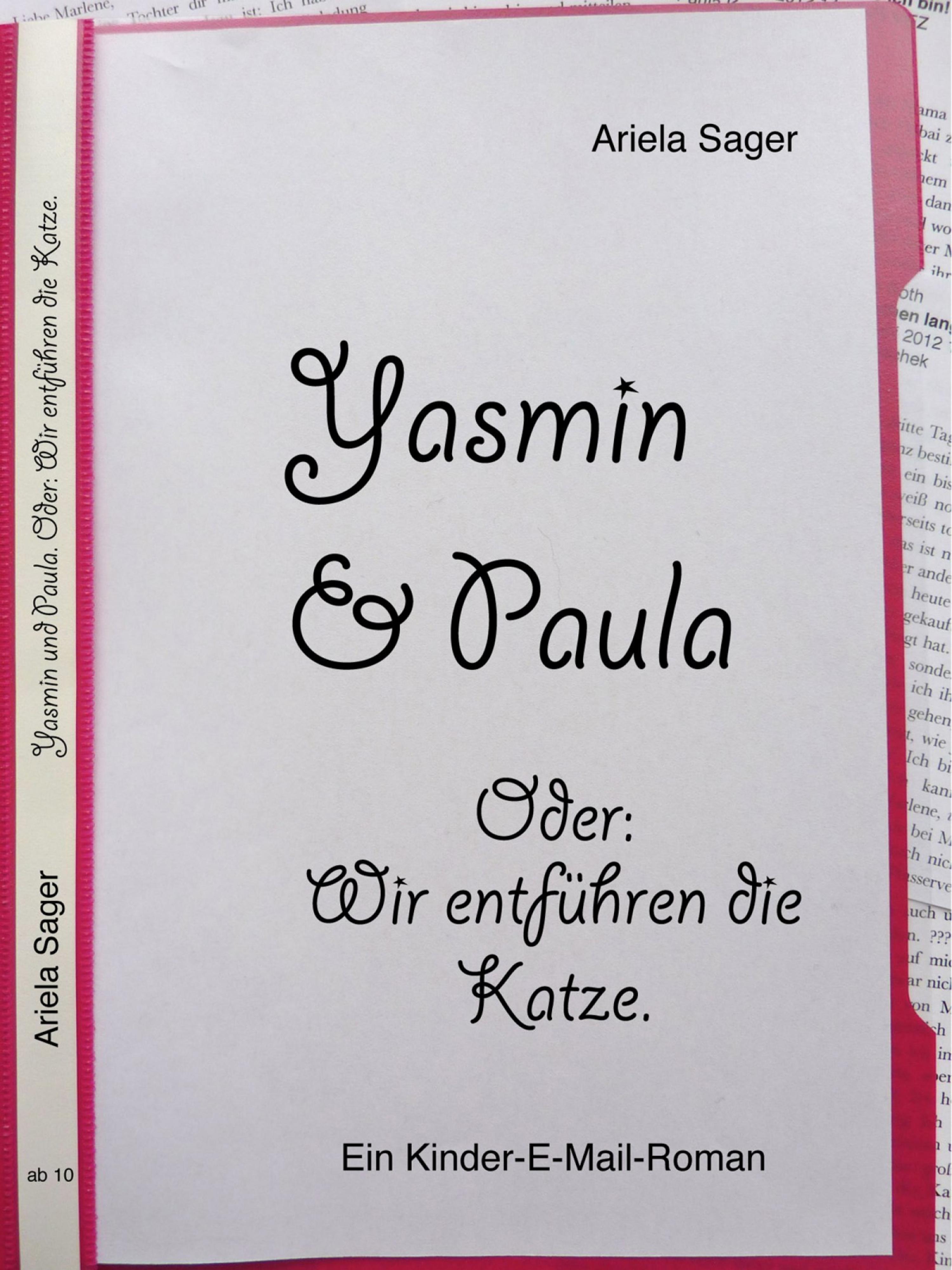 Обложка книги «Yasmin und Paula. Oder: Wir entführen die Katze.»