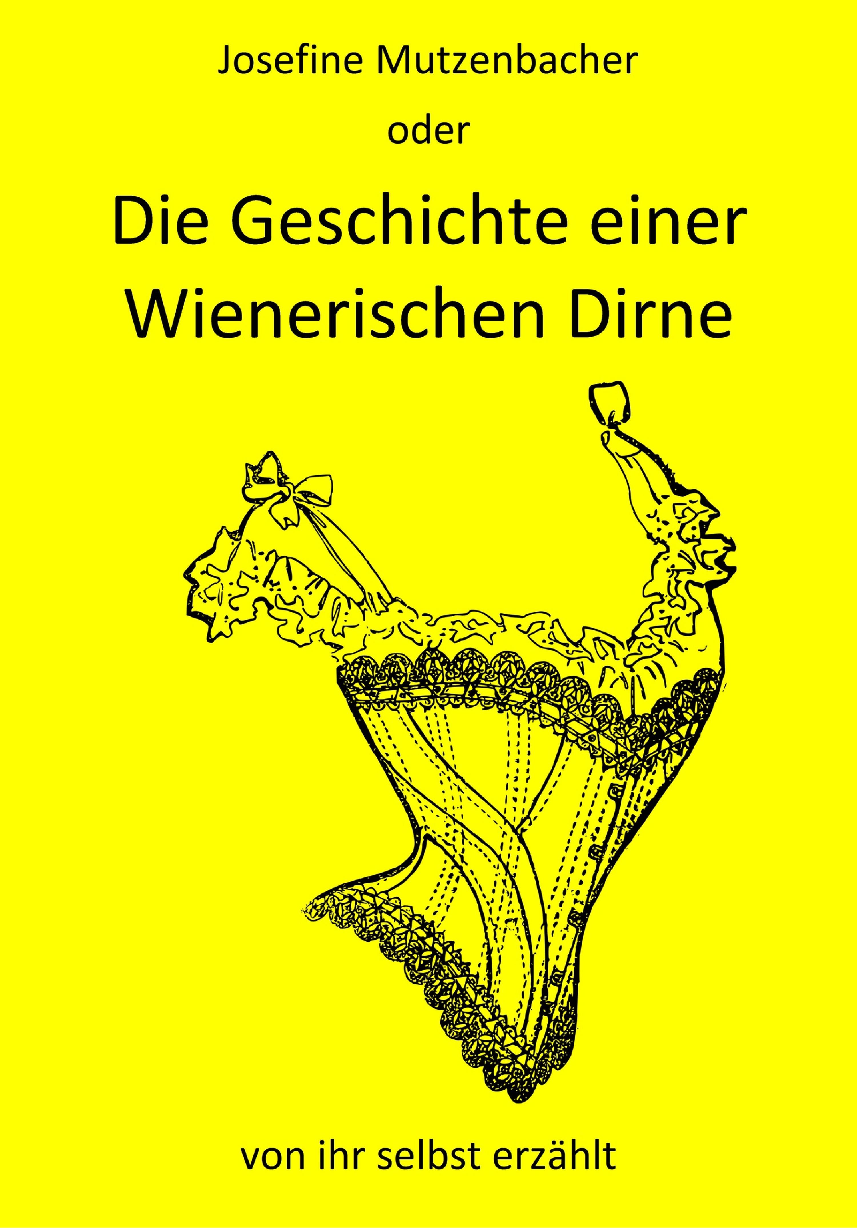 Обложка книги «Josefine Mutzenbacher oder Die Geschichte einer Wienerischen Dirne von ihr selbst erzählt»