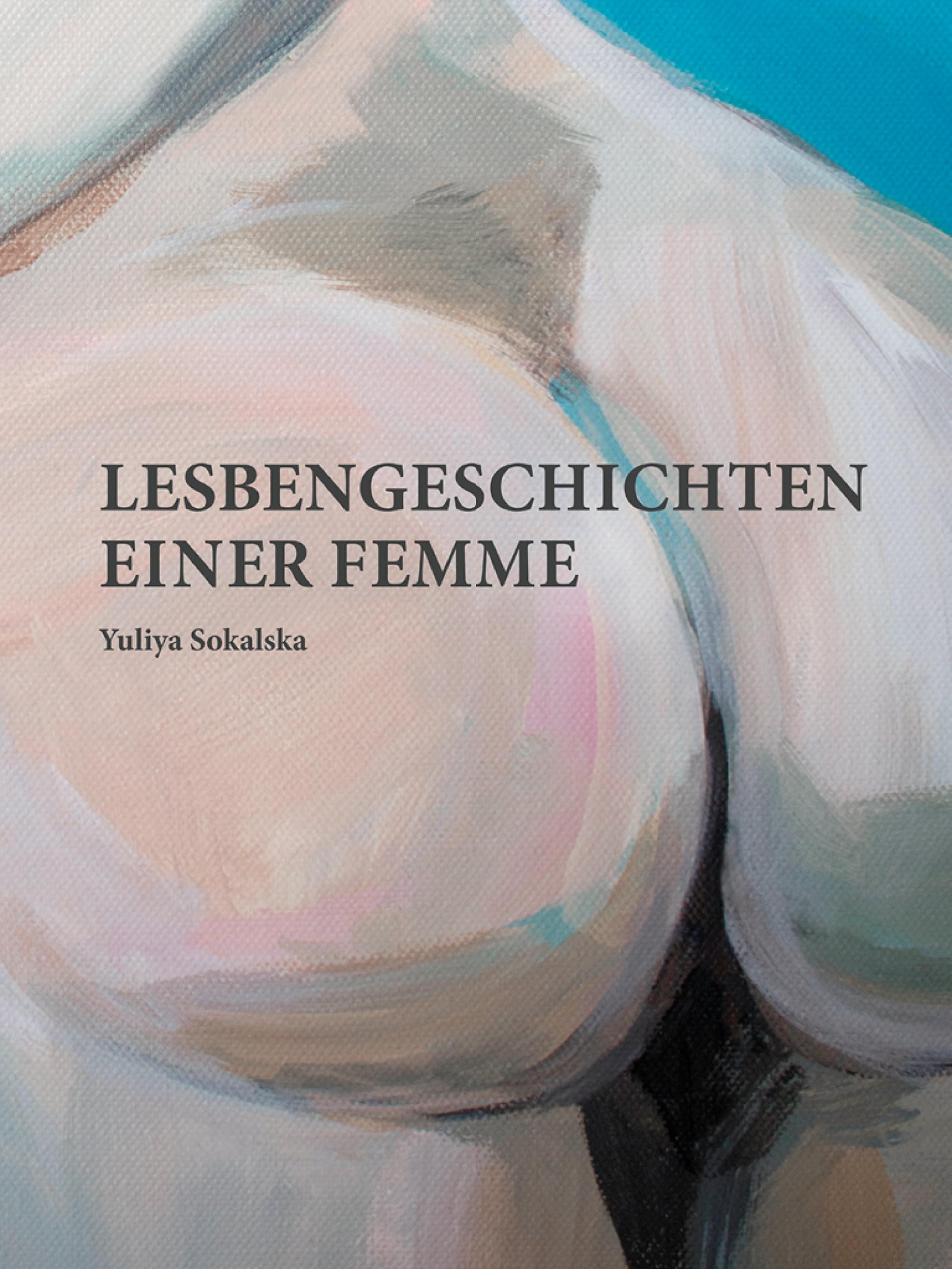 Обложка книги «Lesbengeschichten einer Femme»