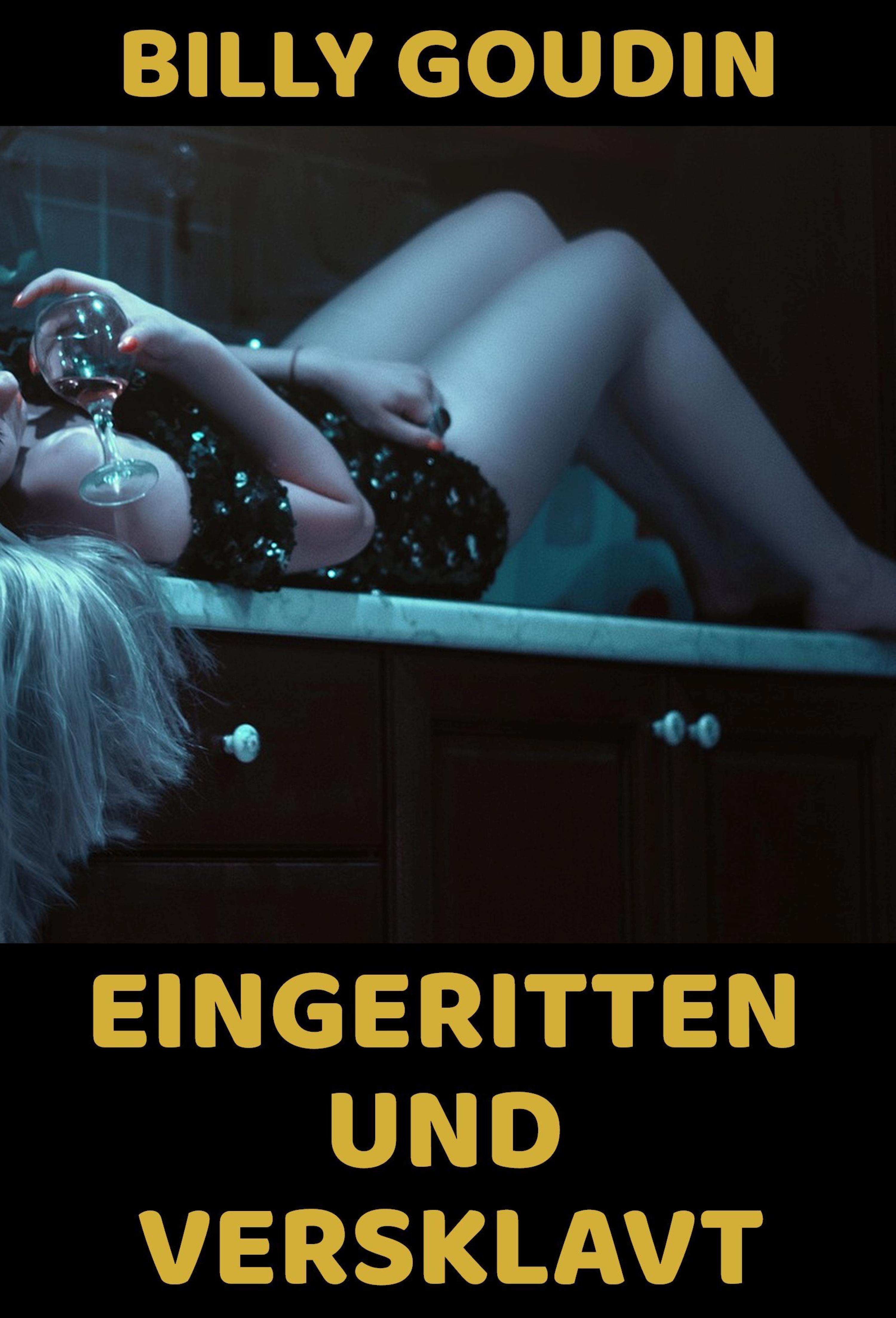 Обложка книги «Eingeritten und versklavt»