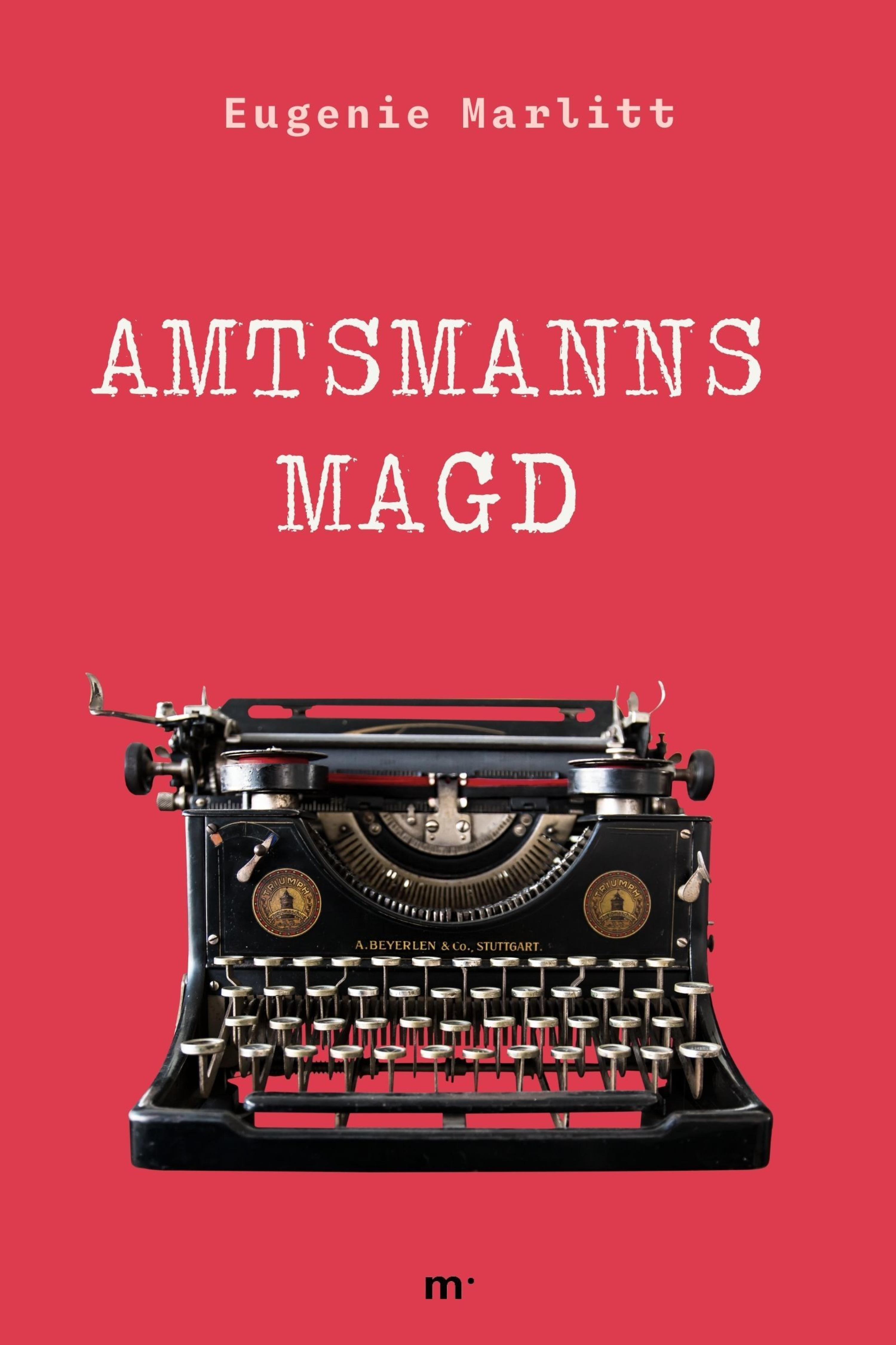 Обложка книги «Amtsmanns Magd»