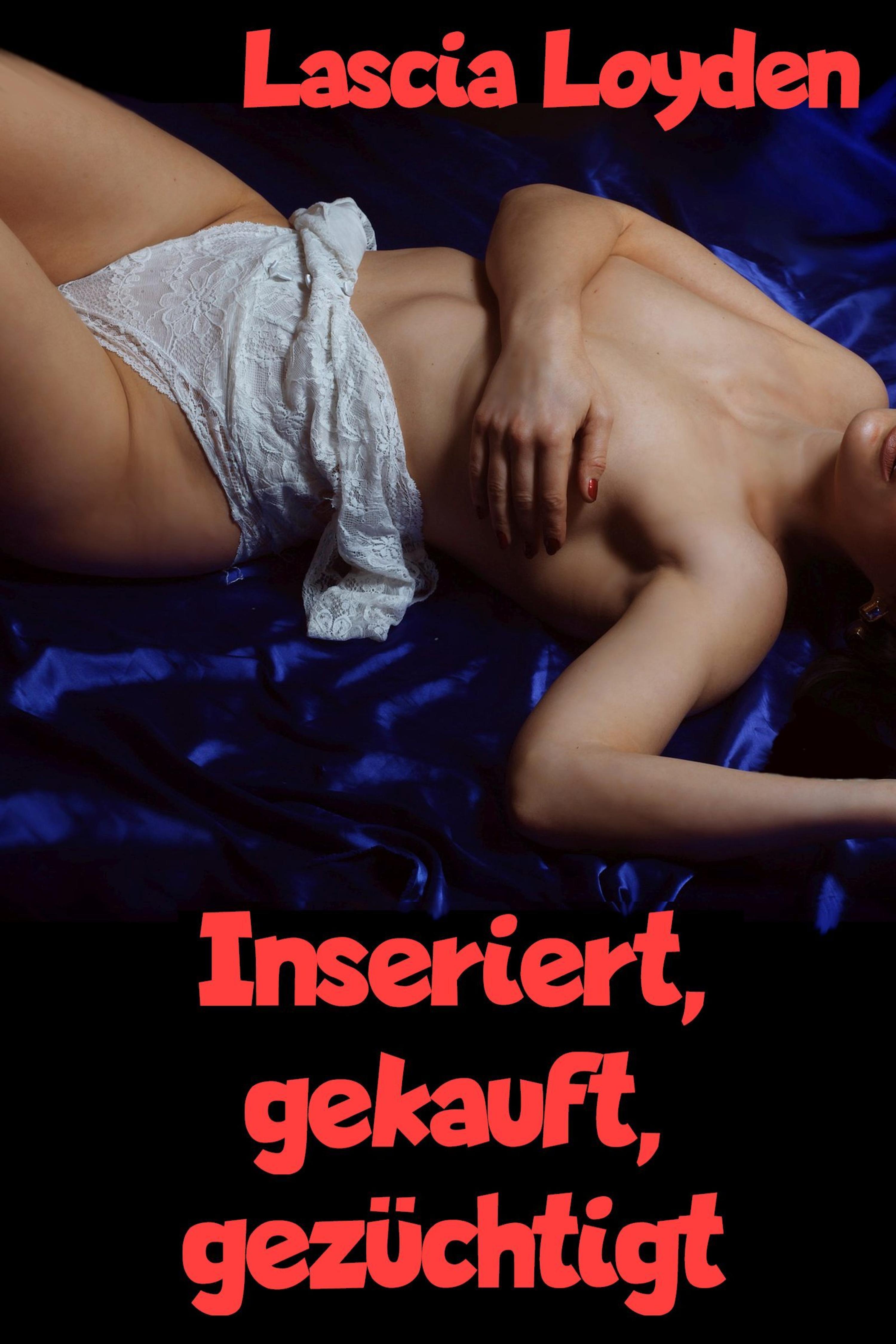 Обложка книги «Inseriert, gekauft, gezüchtigt»