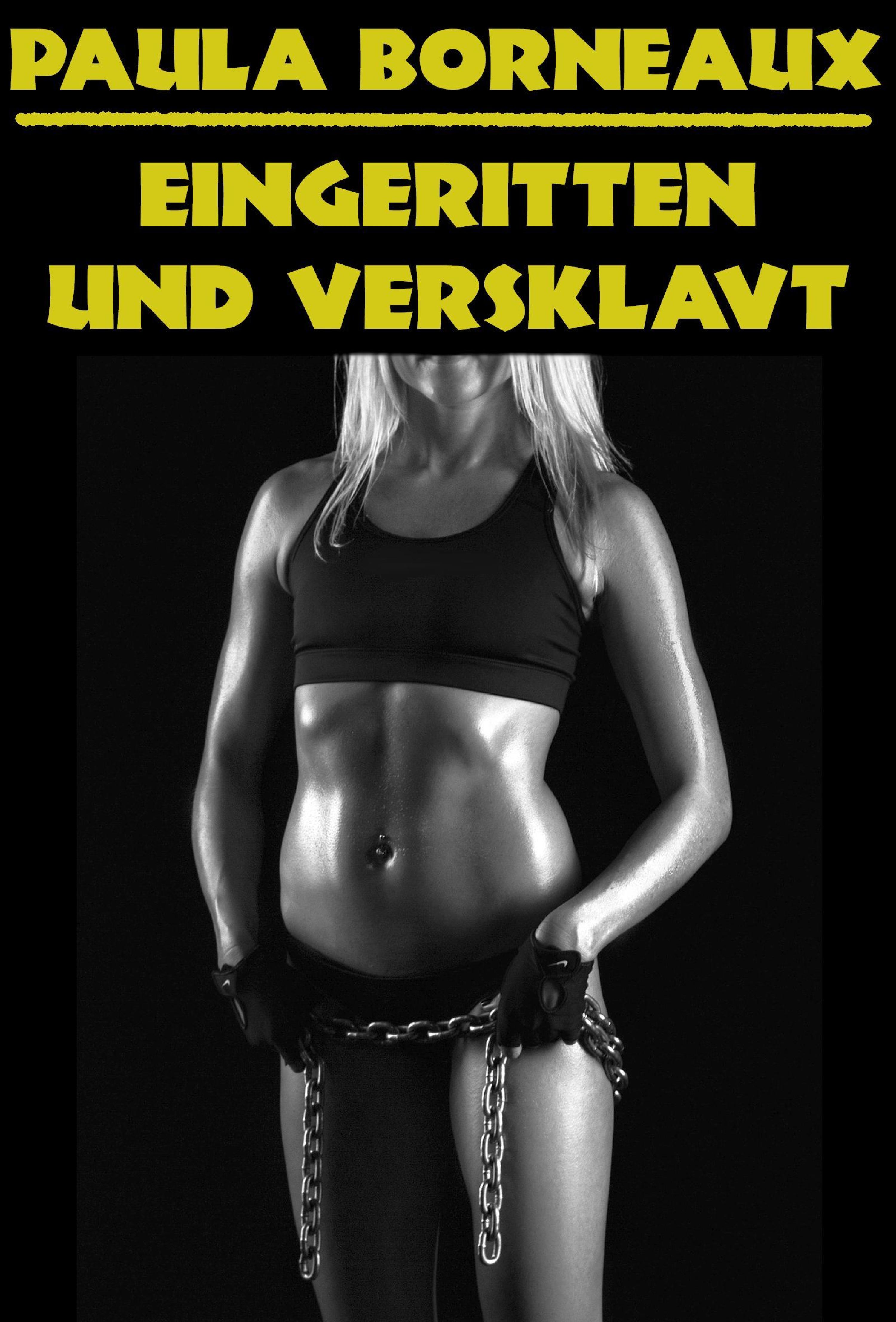 Обложка книги «Eingeritten und versklavt»
