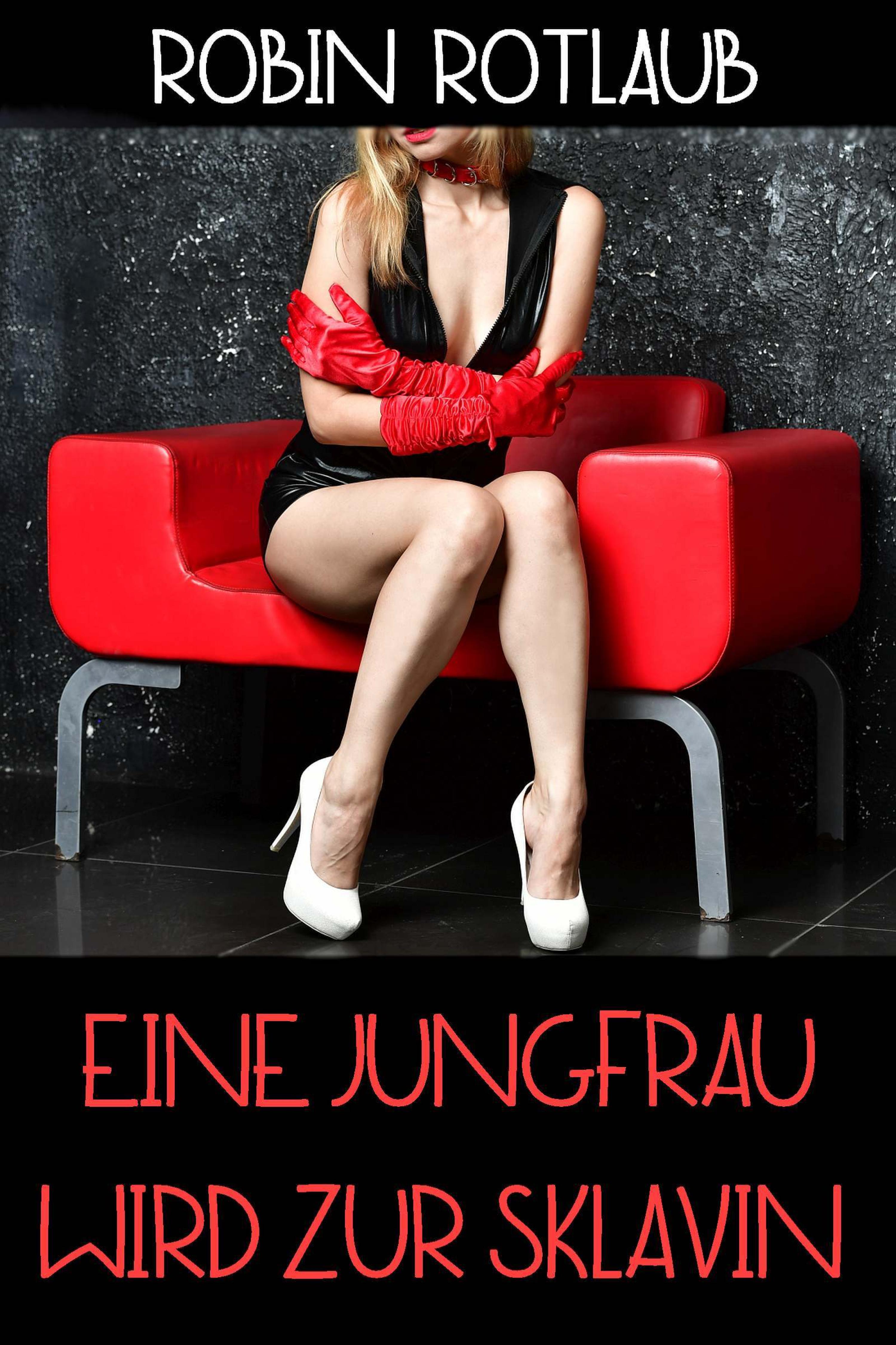 Обложка книги «Eine Jungfrau wird zur Sklavin»