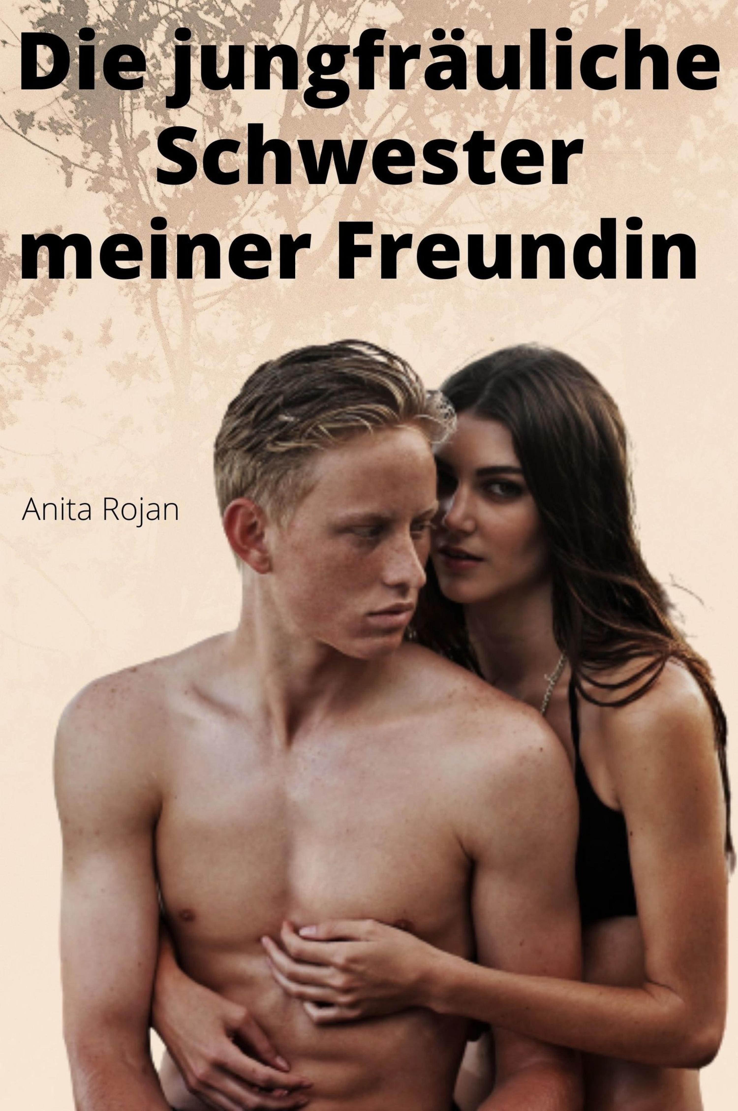 Обложка книги «Die jungfräuliche Schwester meiner Freundin»
