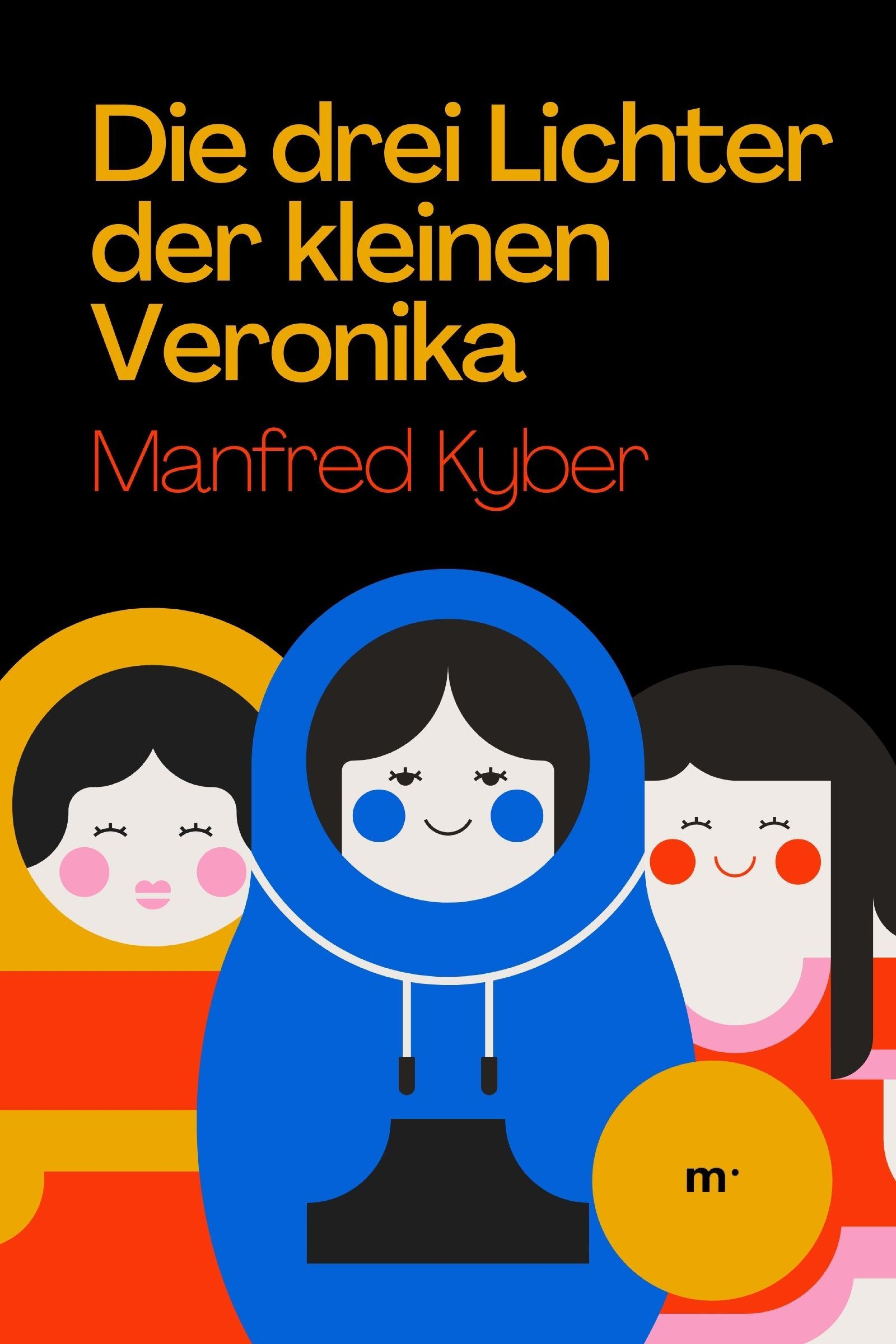 Обложка книги «Die drei Lichter der kleinen Veronika»
