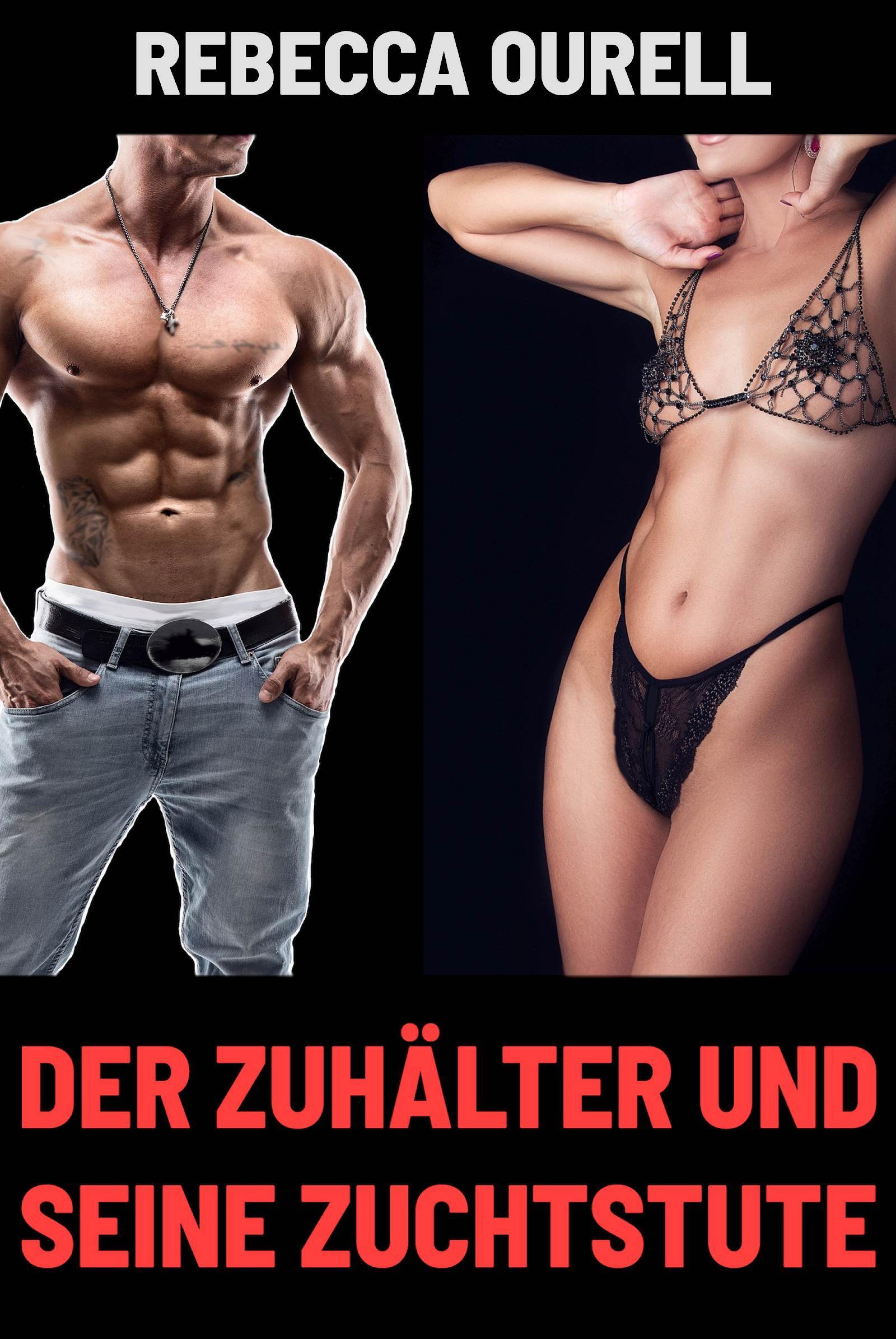 Обложка книги «Der Zuhälter und seine Zuchtstute»