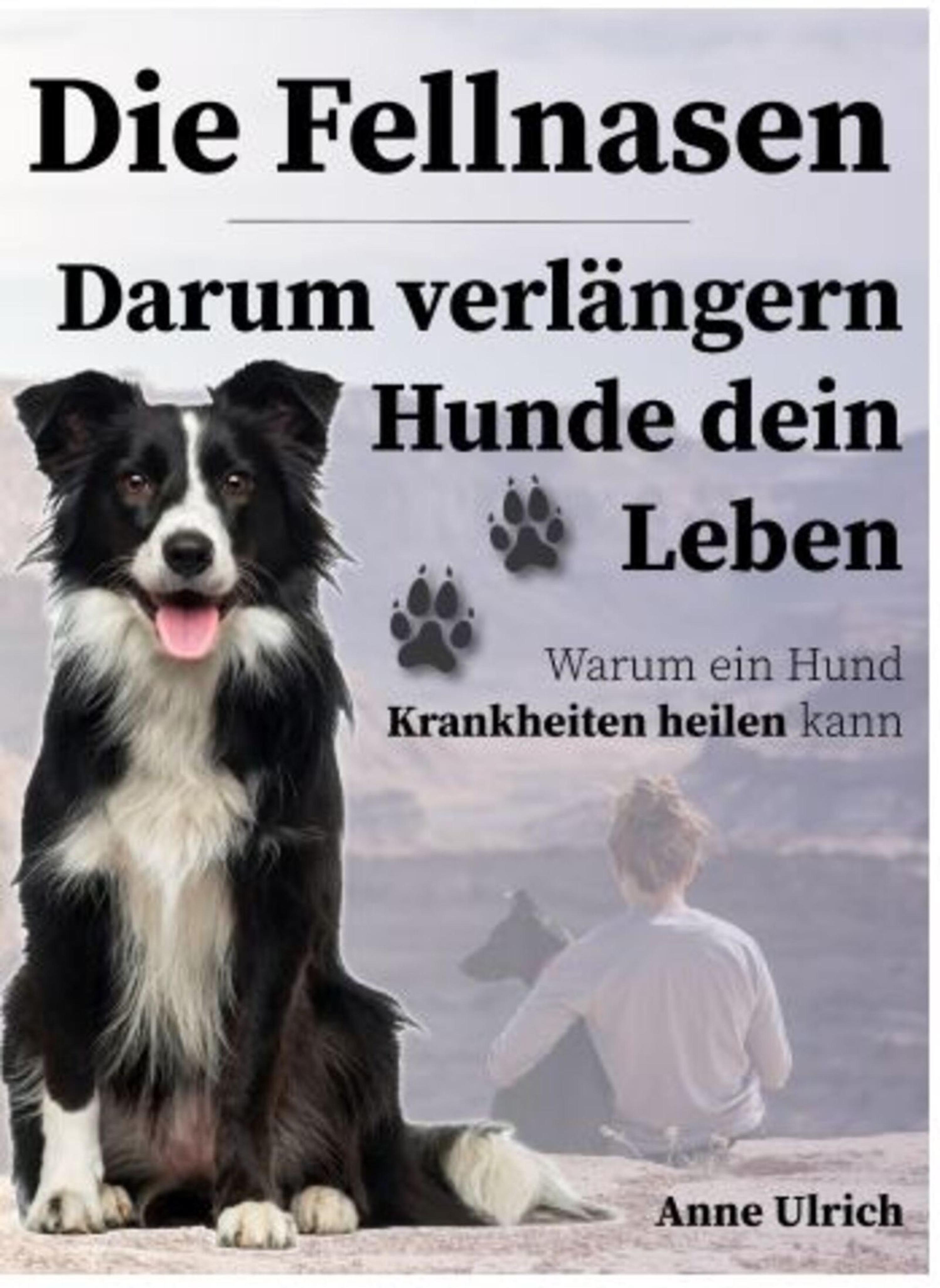 Обложка книги «Fellnasen-darum verlängern Hunde dein Leben»