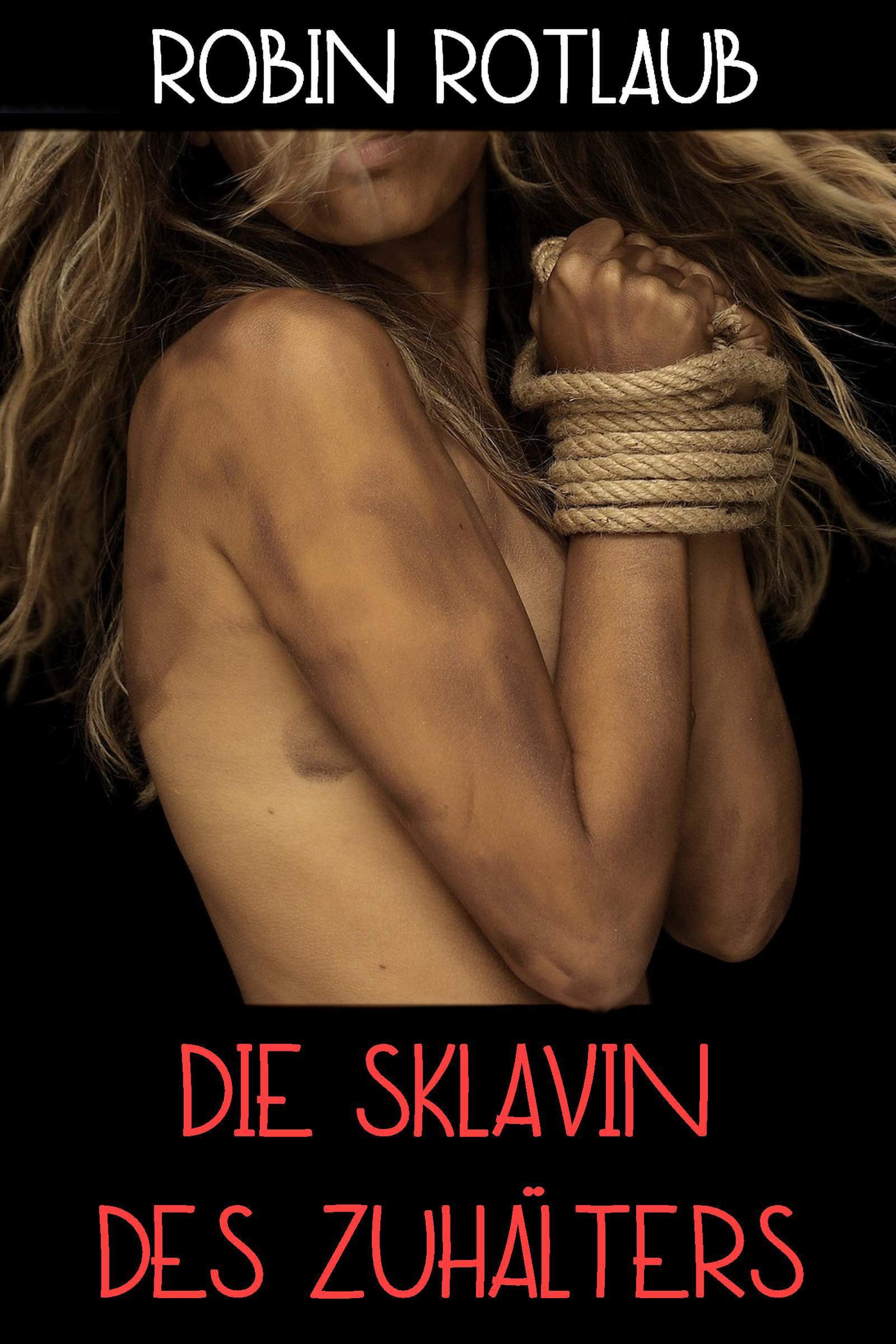 Обложка книги «Die Sklavin des Zuhälters»