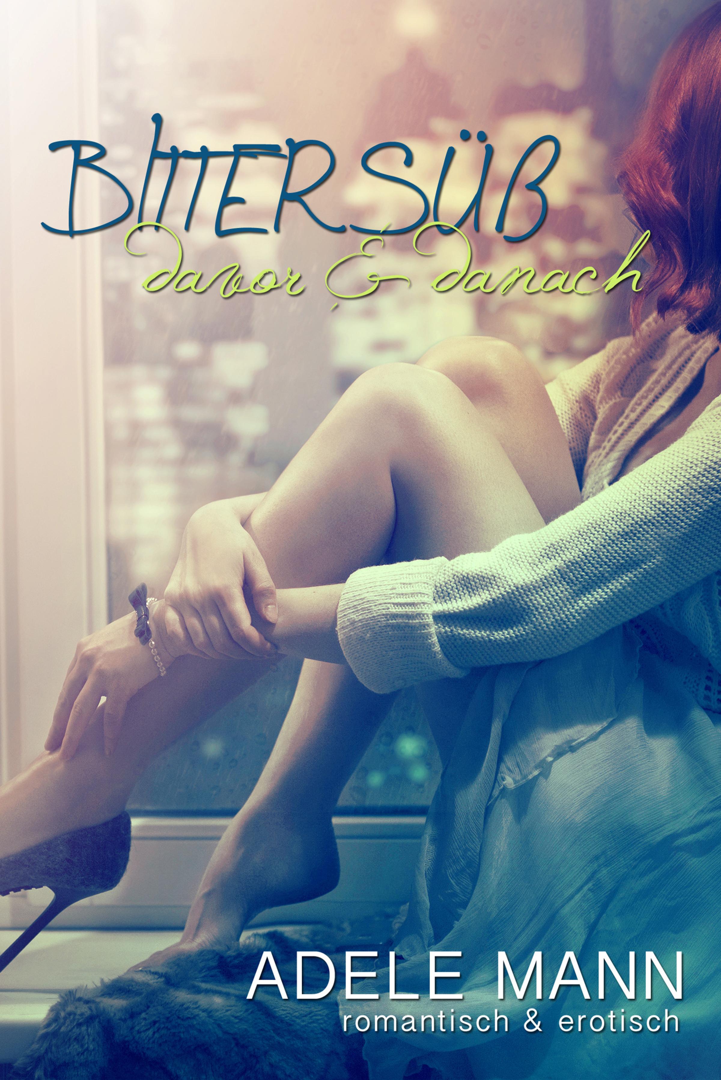 Обложка книги «Bittersüß - davor & danach»