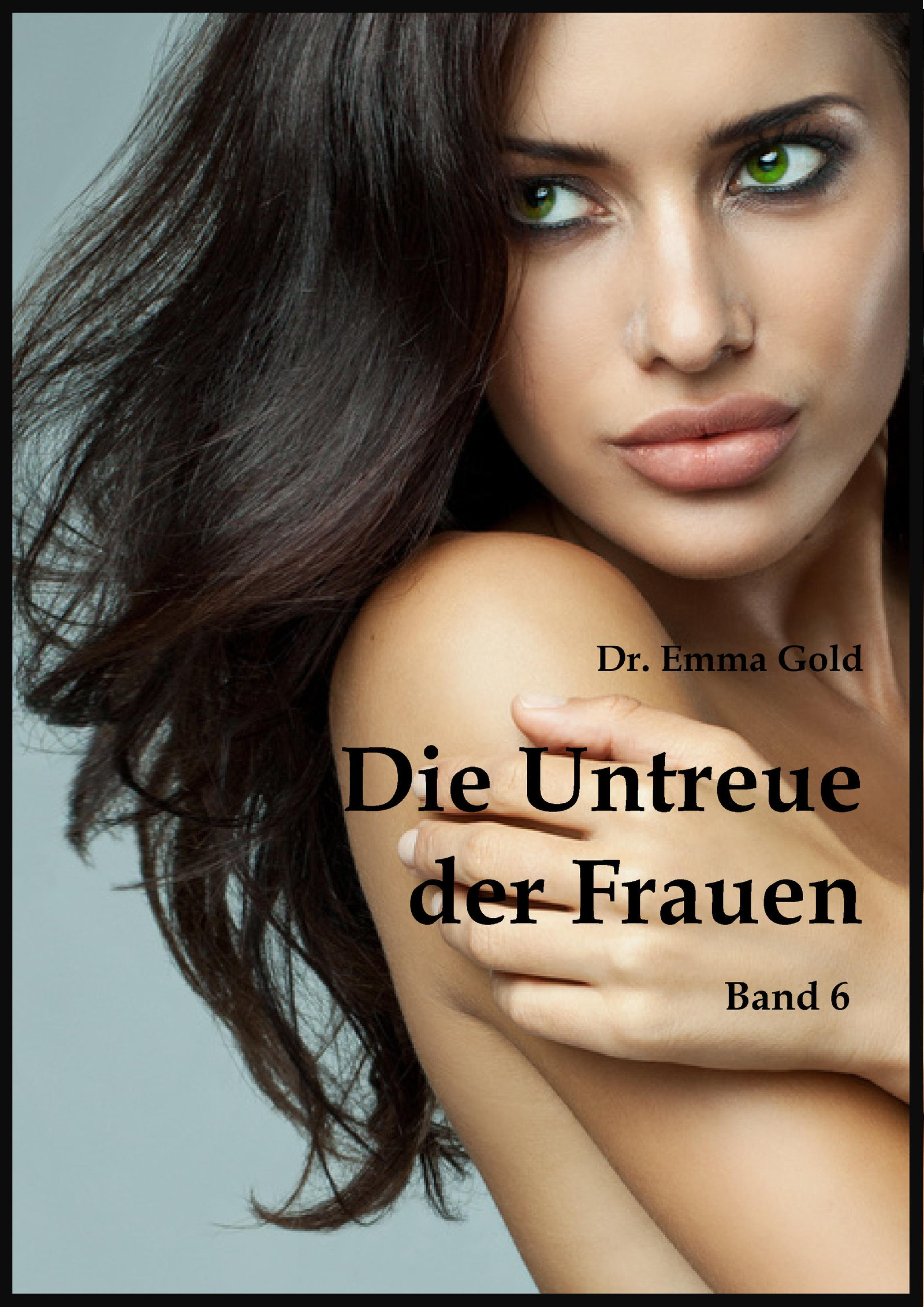 Обложка книги «Die Untreue der Frauen (Band 6)»