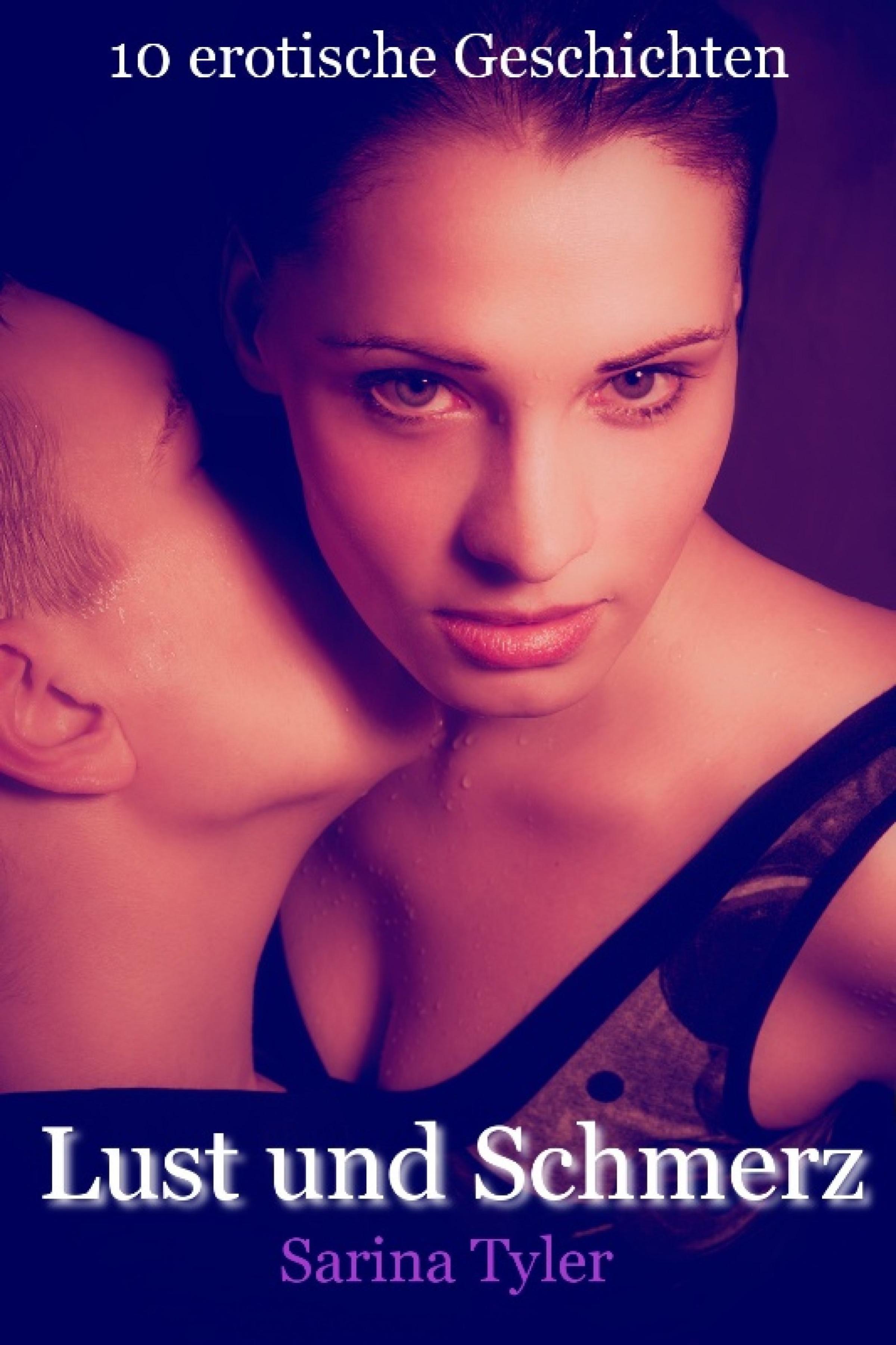 Обложка книги «Lust und Schmerz - 10 erotische Geschichten»