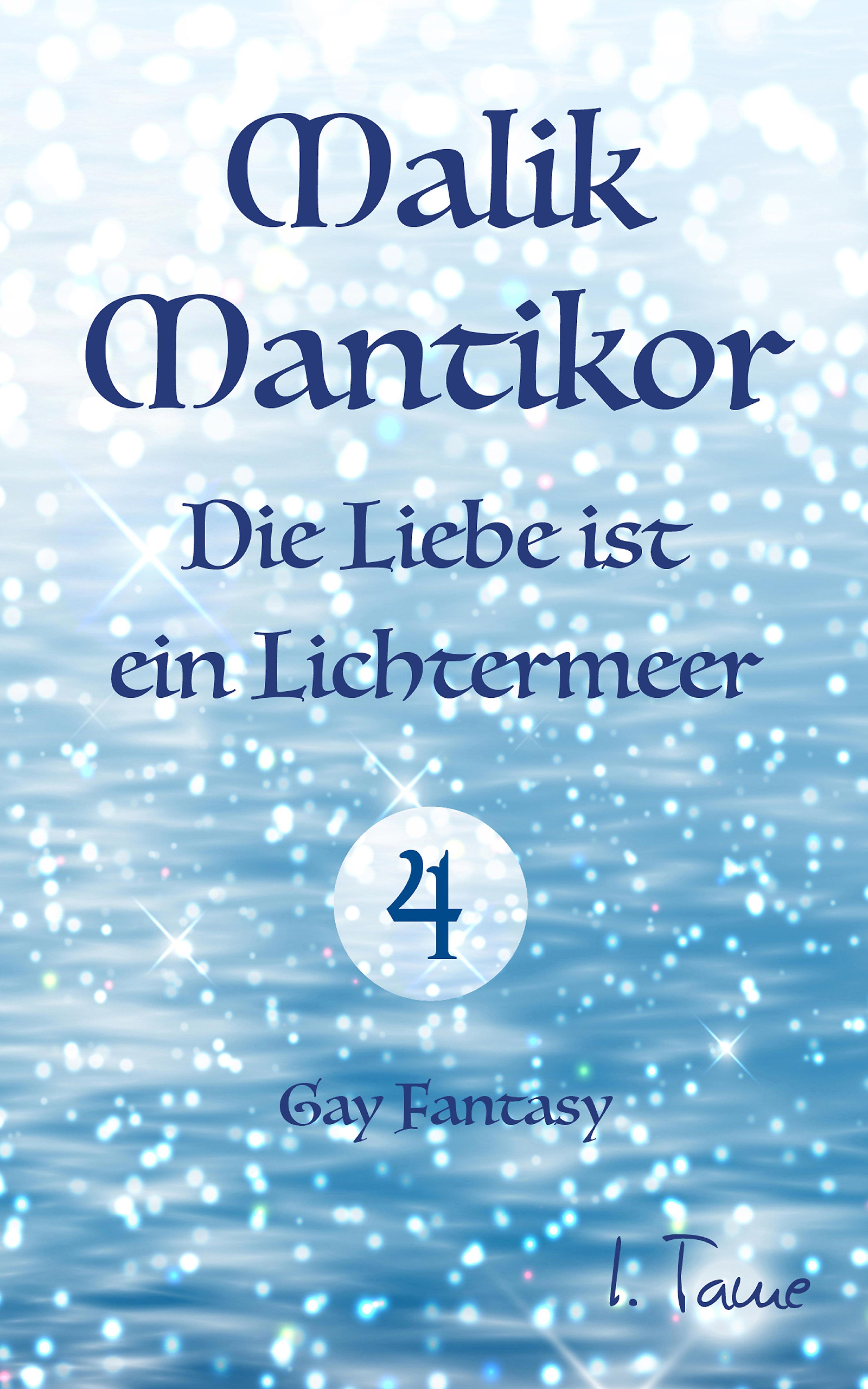 Обложка книги «Malik Mantikor: Die Liebe ist ein Lichtermeer»