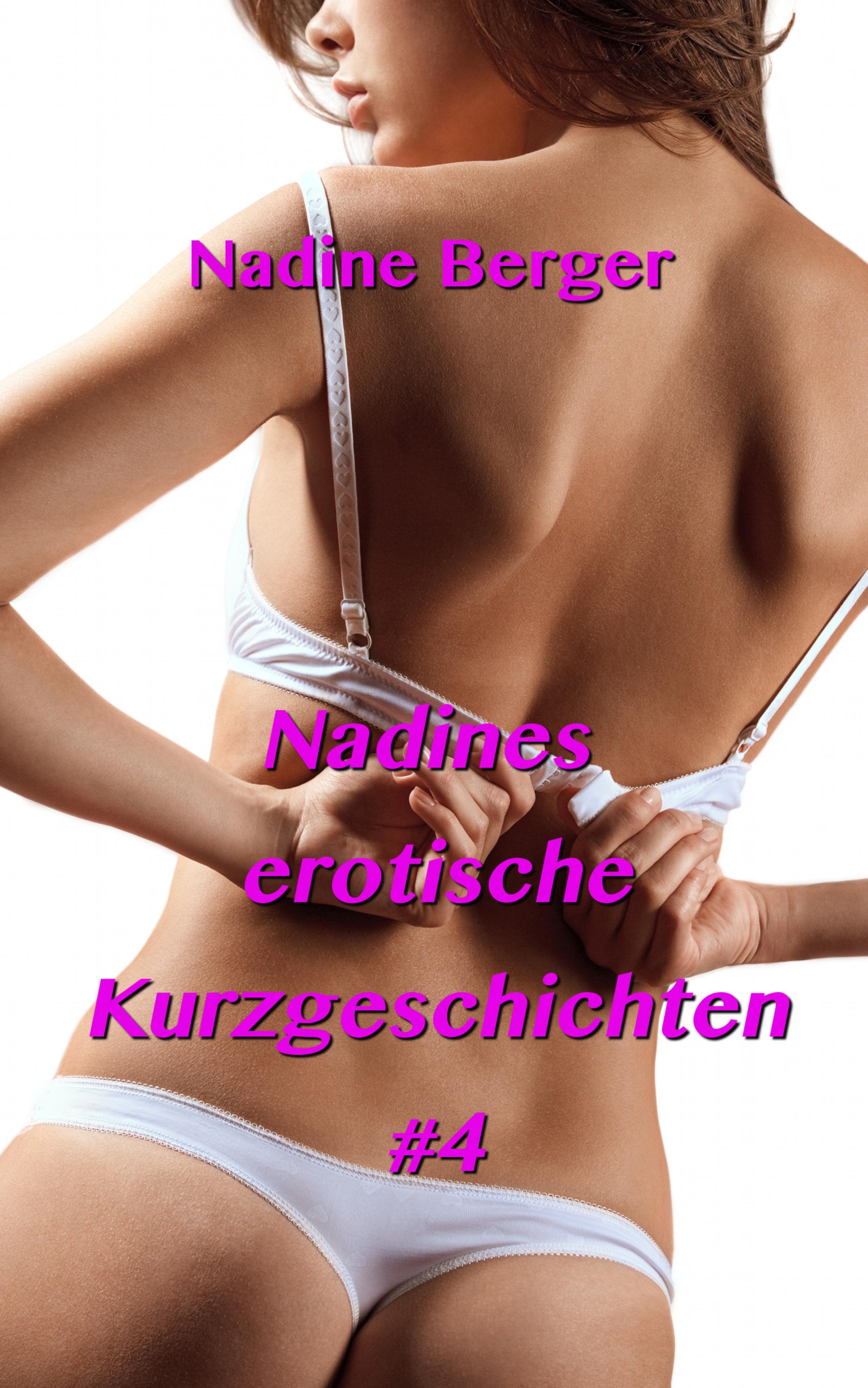 Обложка книги «Nadines erotische Kurzgeschichten #4»