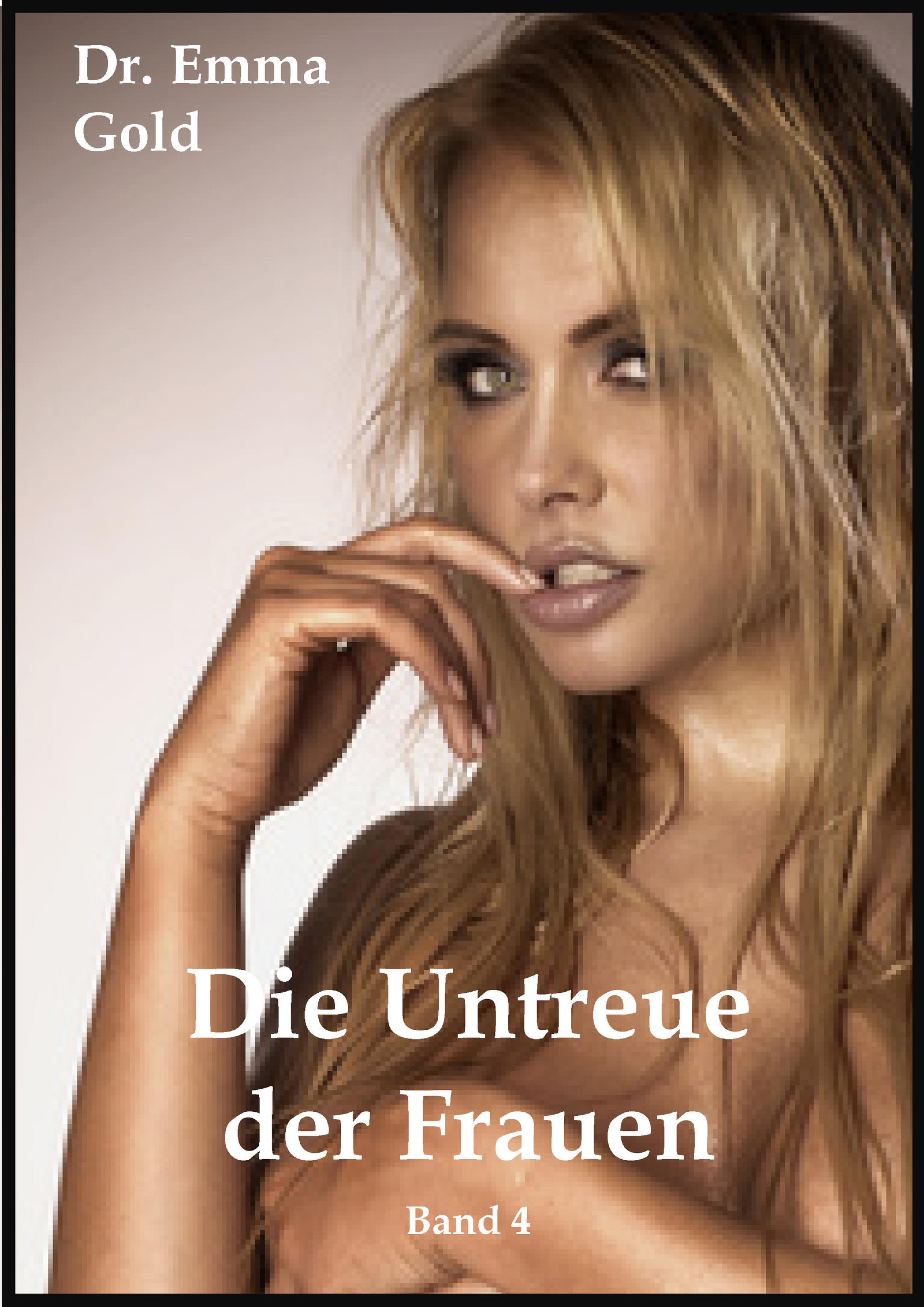 Обложка книги «Die Untreue der Frauen (Band 4)»