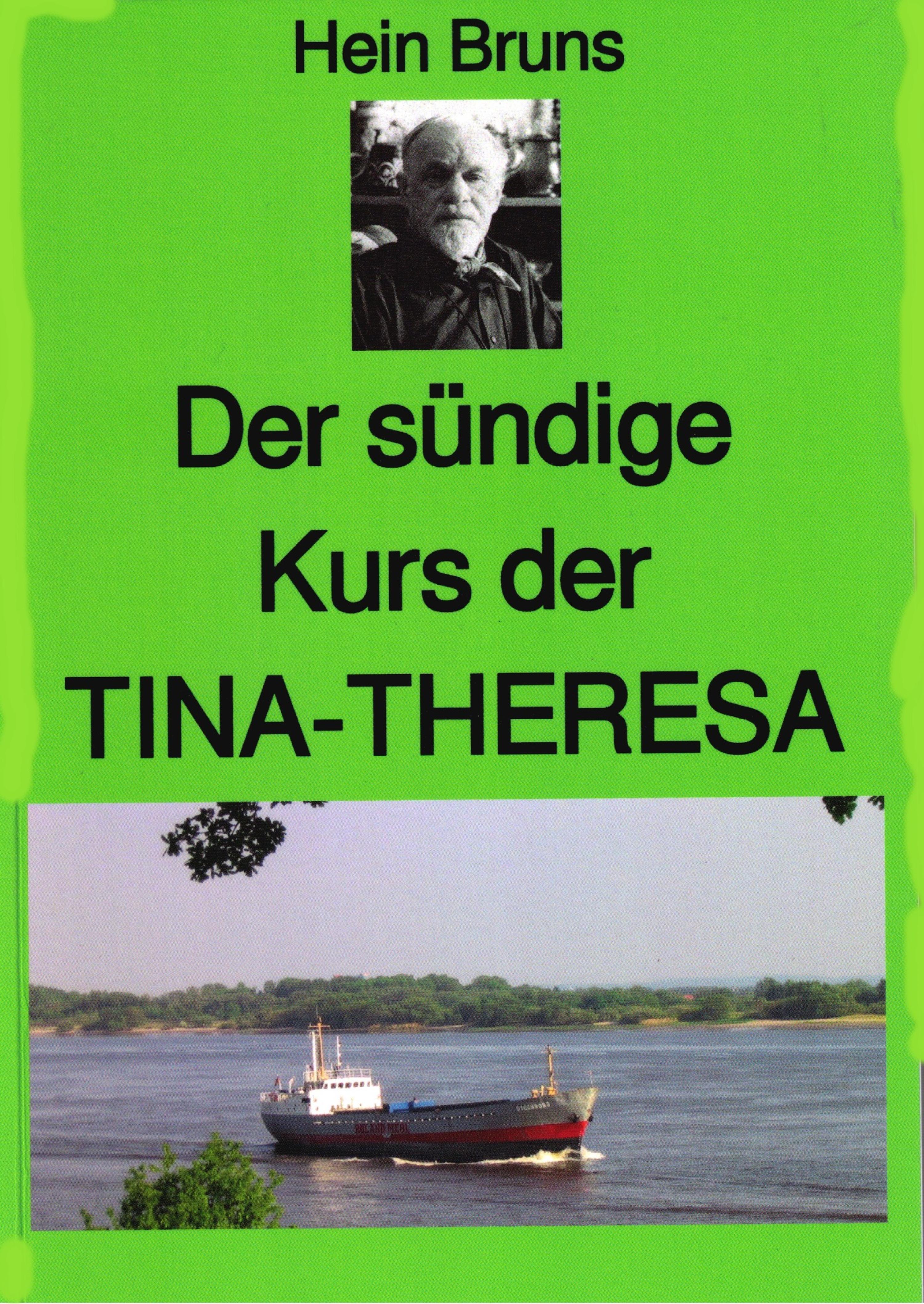 Обложка книги «Der sündige Kurs der "TINA-THERESA"»