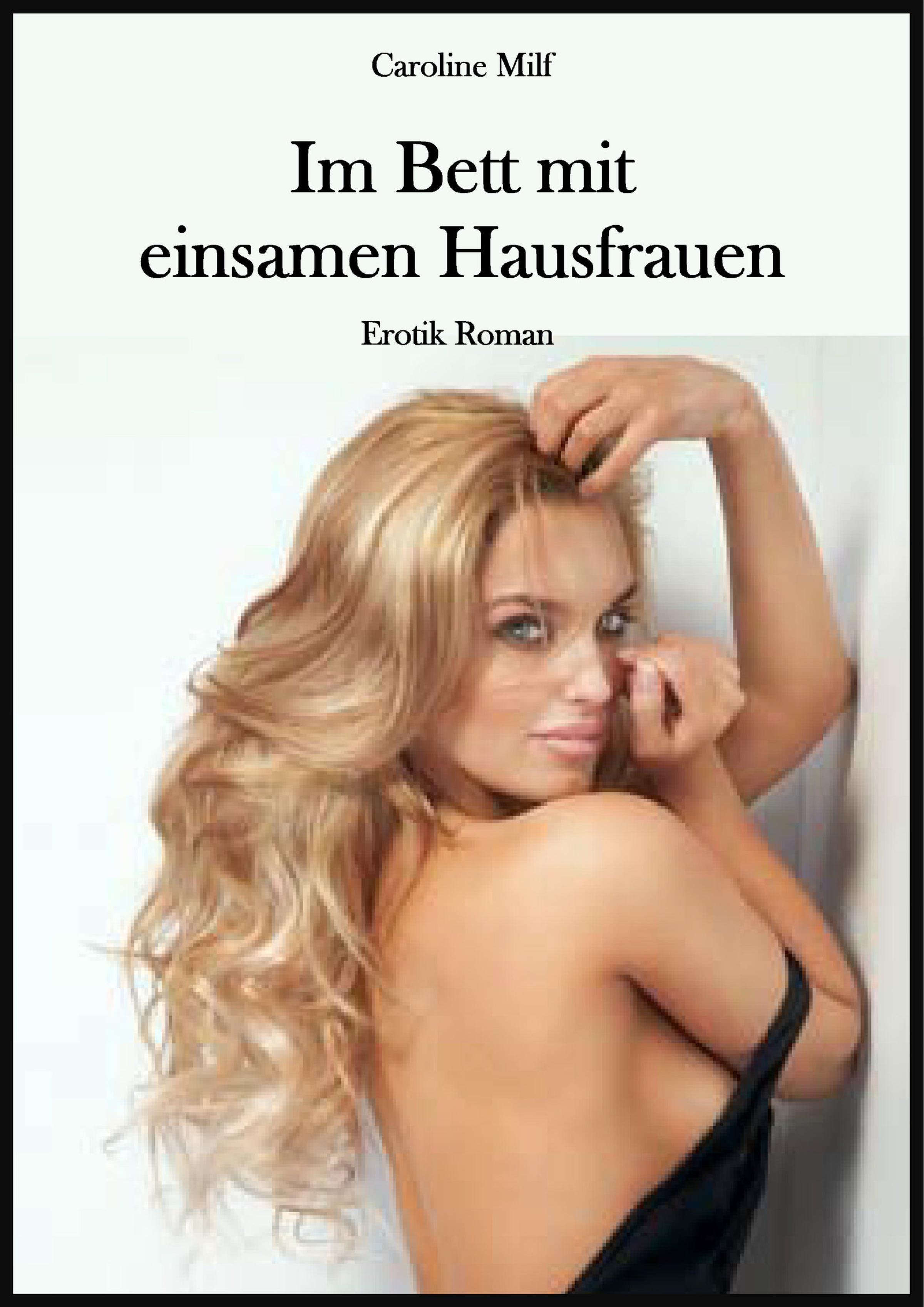 Обложка книги «Im Bett mit einsamen Hausfrauen»