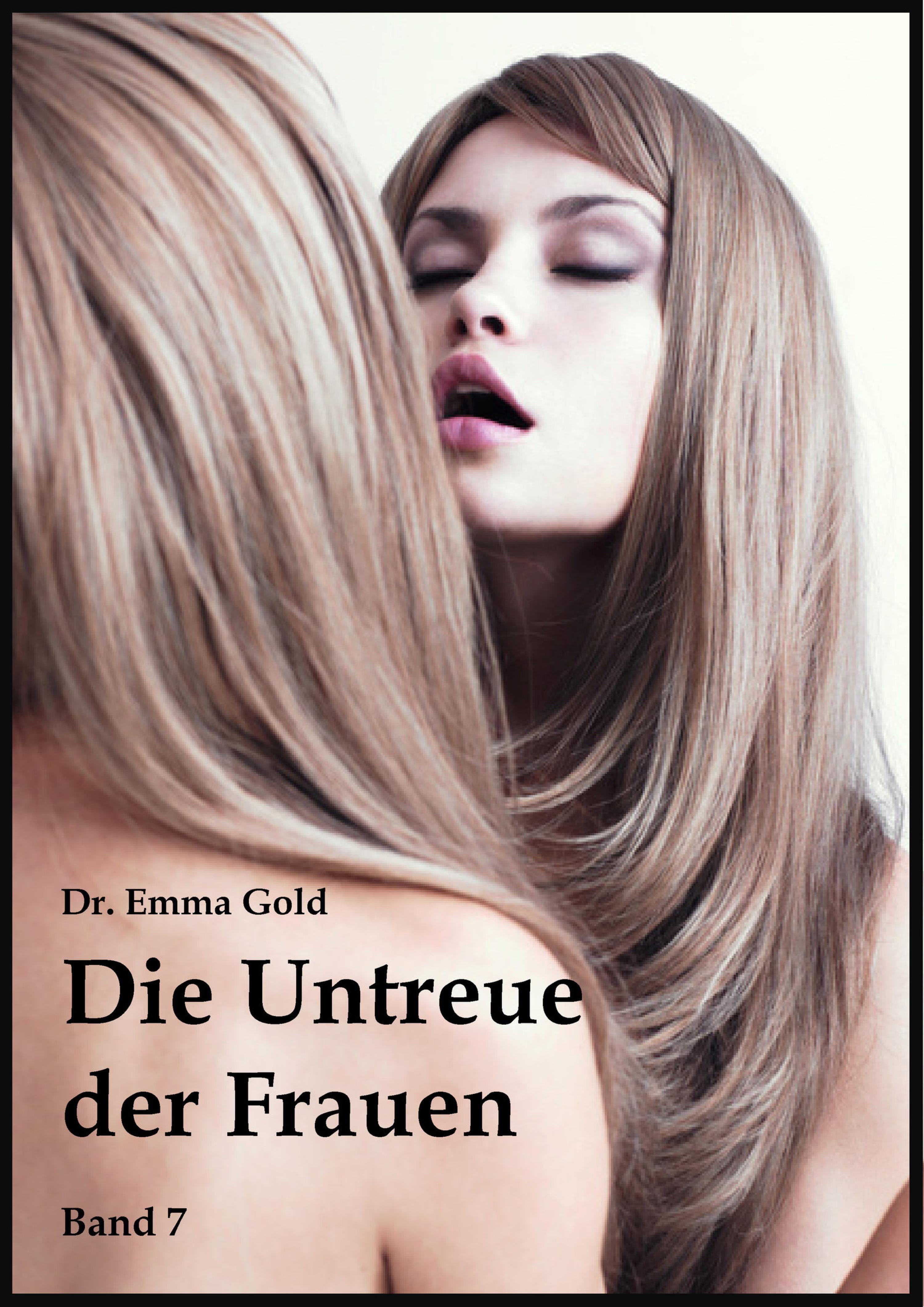 Обложка книги «Die Untreue der Frauen (Band 7)»