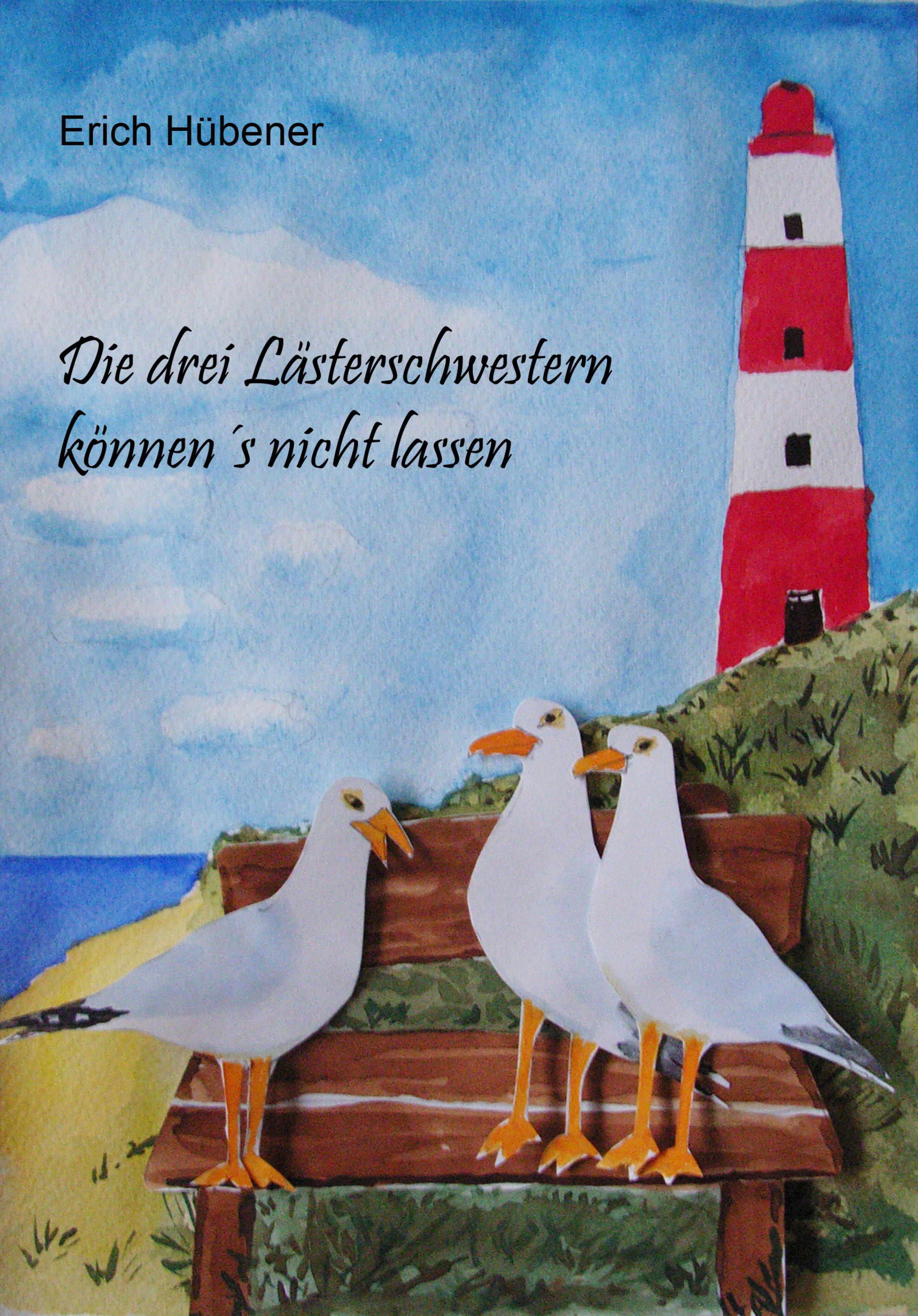 Обложка книги «Die drei Lästerschwestern können's nicht lassen»