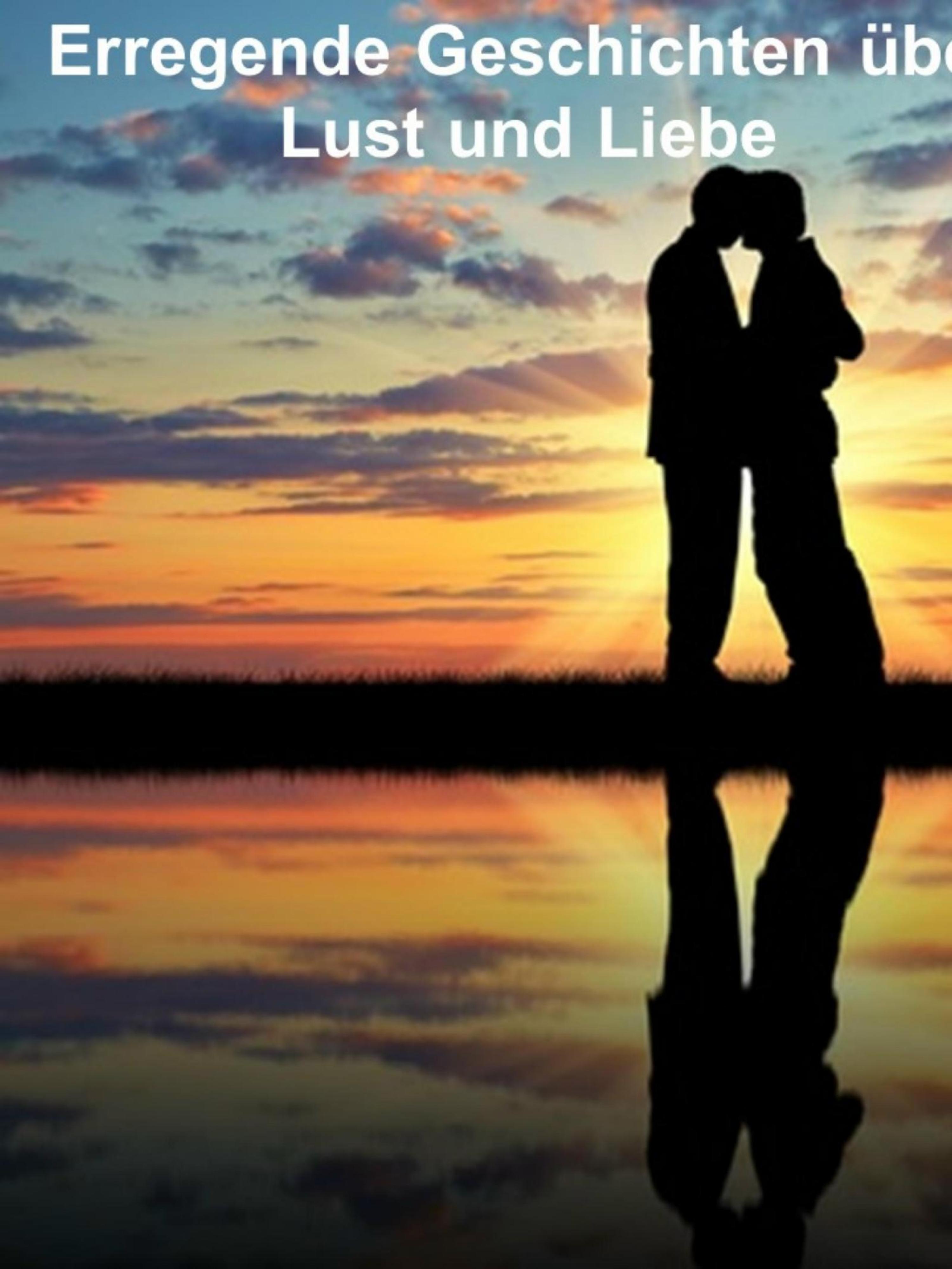 Обложка книги «Erregende Geschichten über Lust und Liebe»
