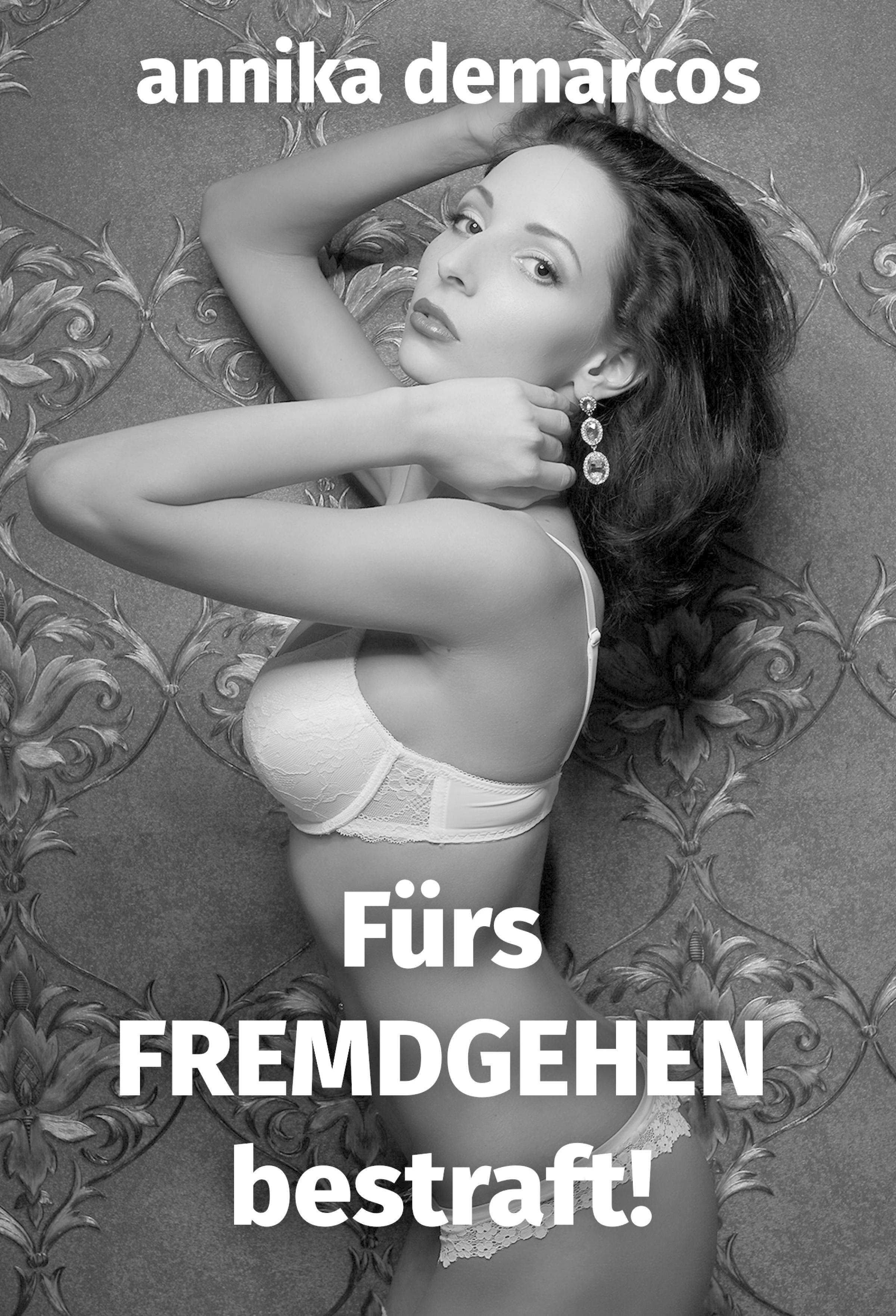 Обложка книги «Für's Fremdgehen bestraft»