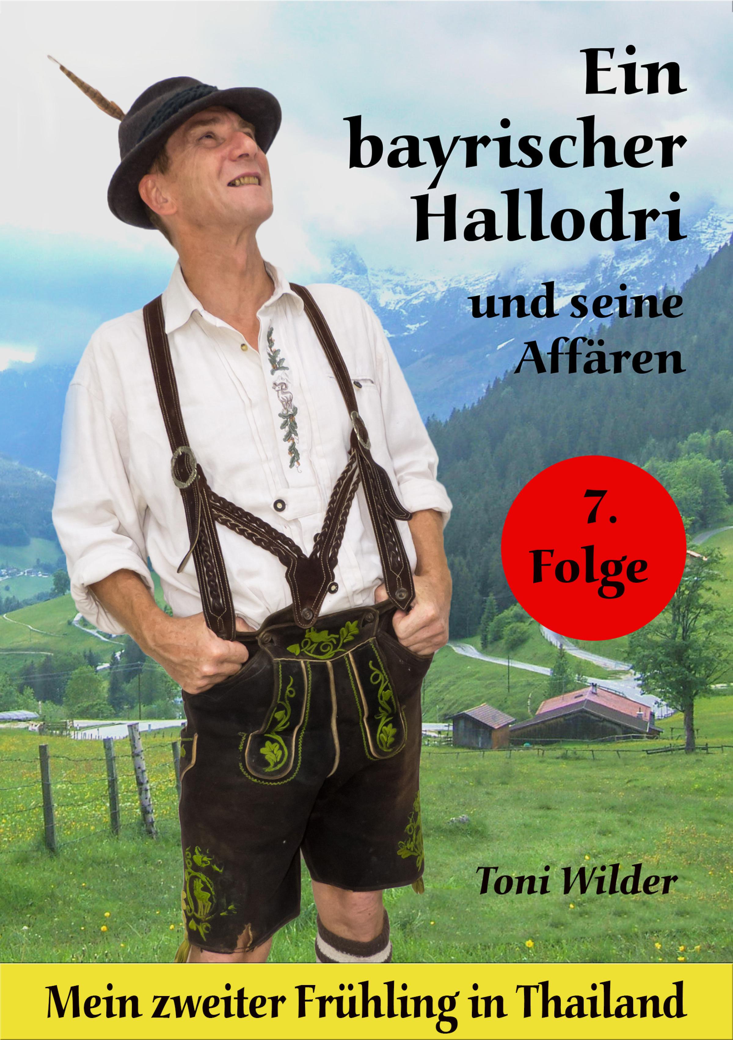 Обложка книги «Ein Bayerischer Hallodri und seine Affären Band 7»