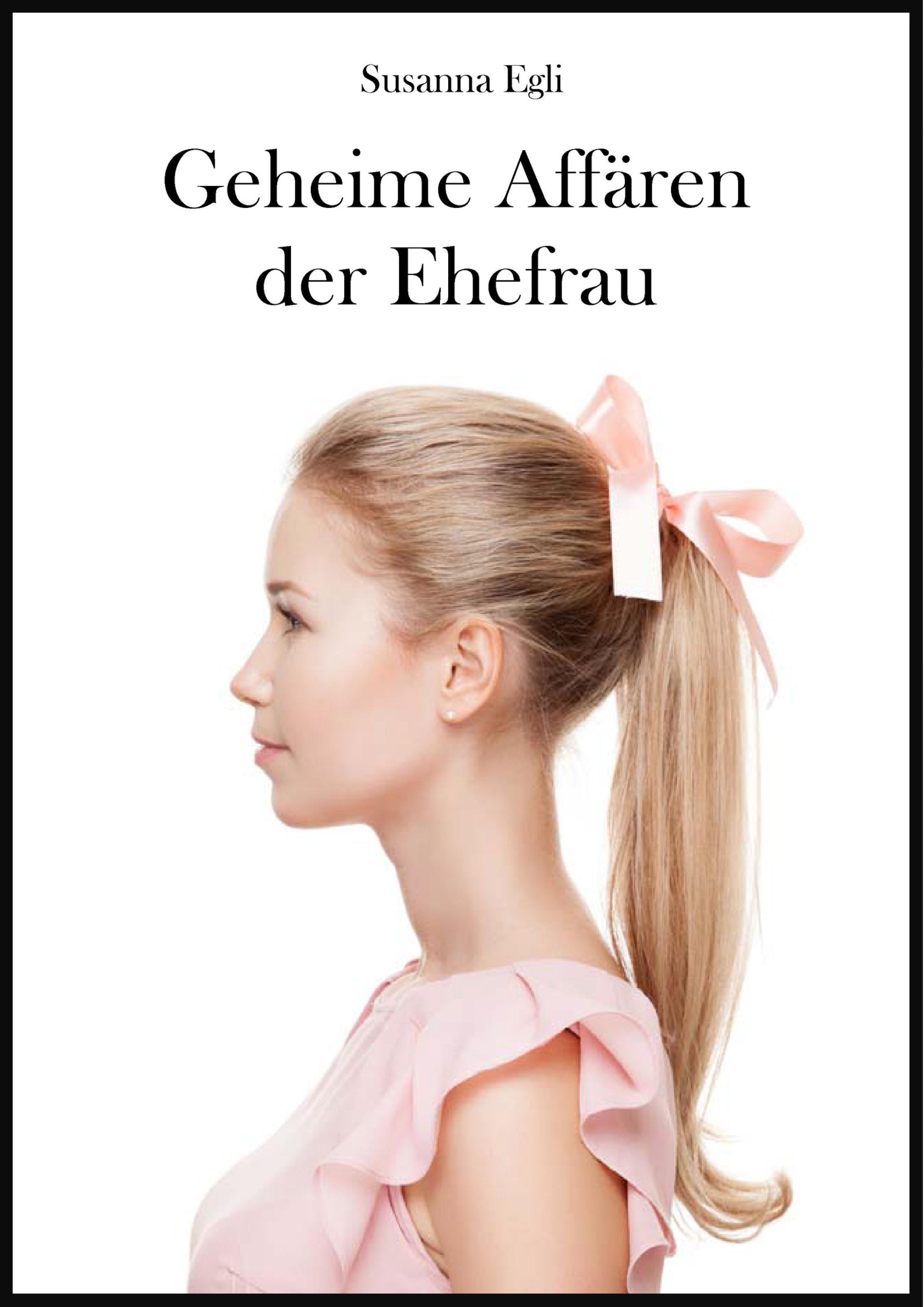 Обложка книги «Geheime Affären der Ehefrau»