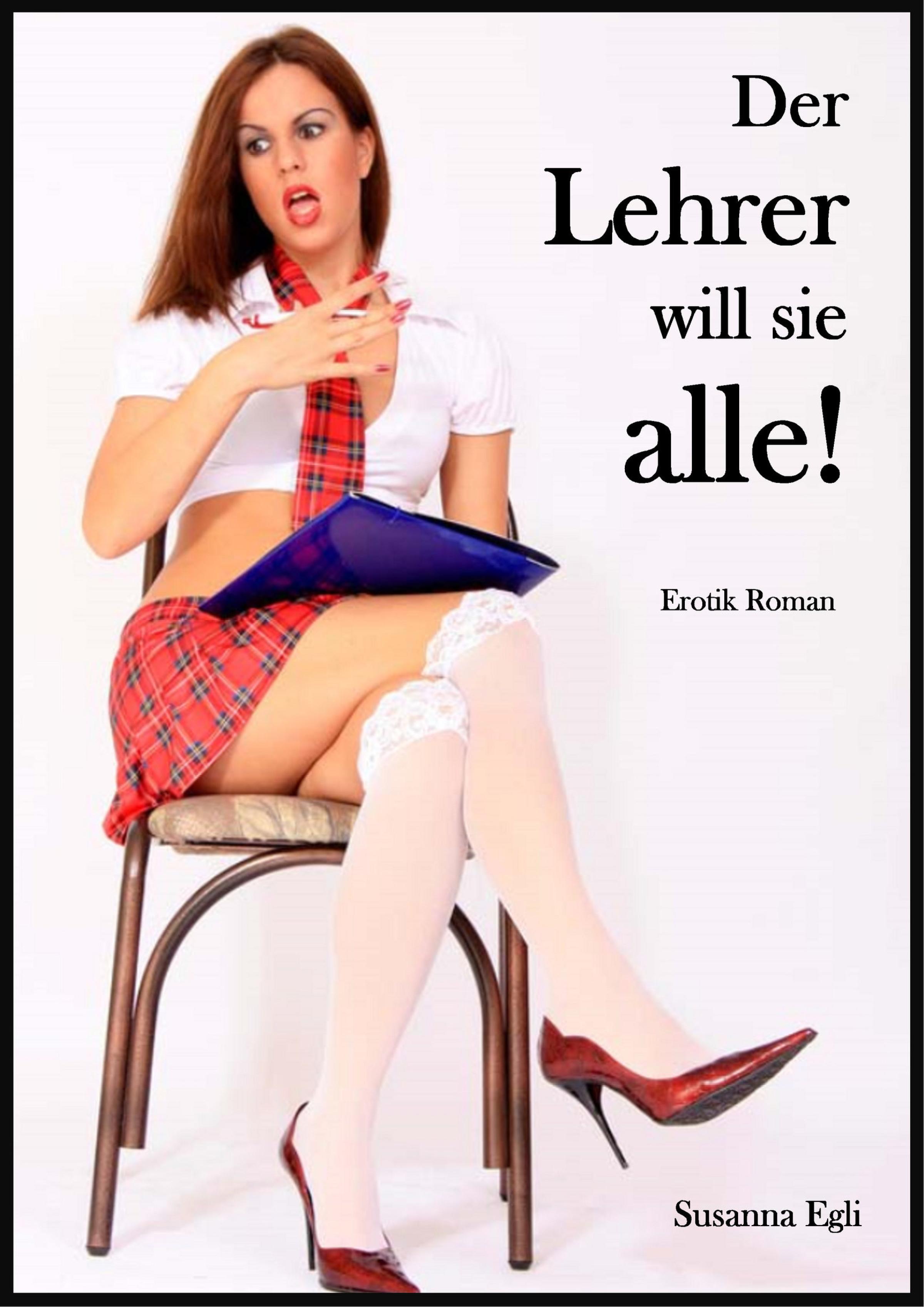 Обложка книги «Der Lehrer will sie alle!»