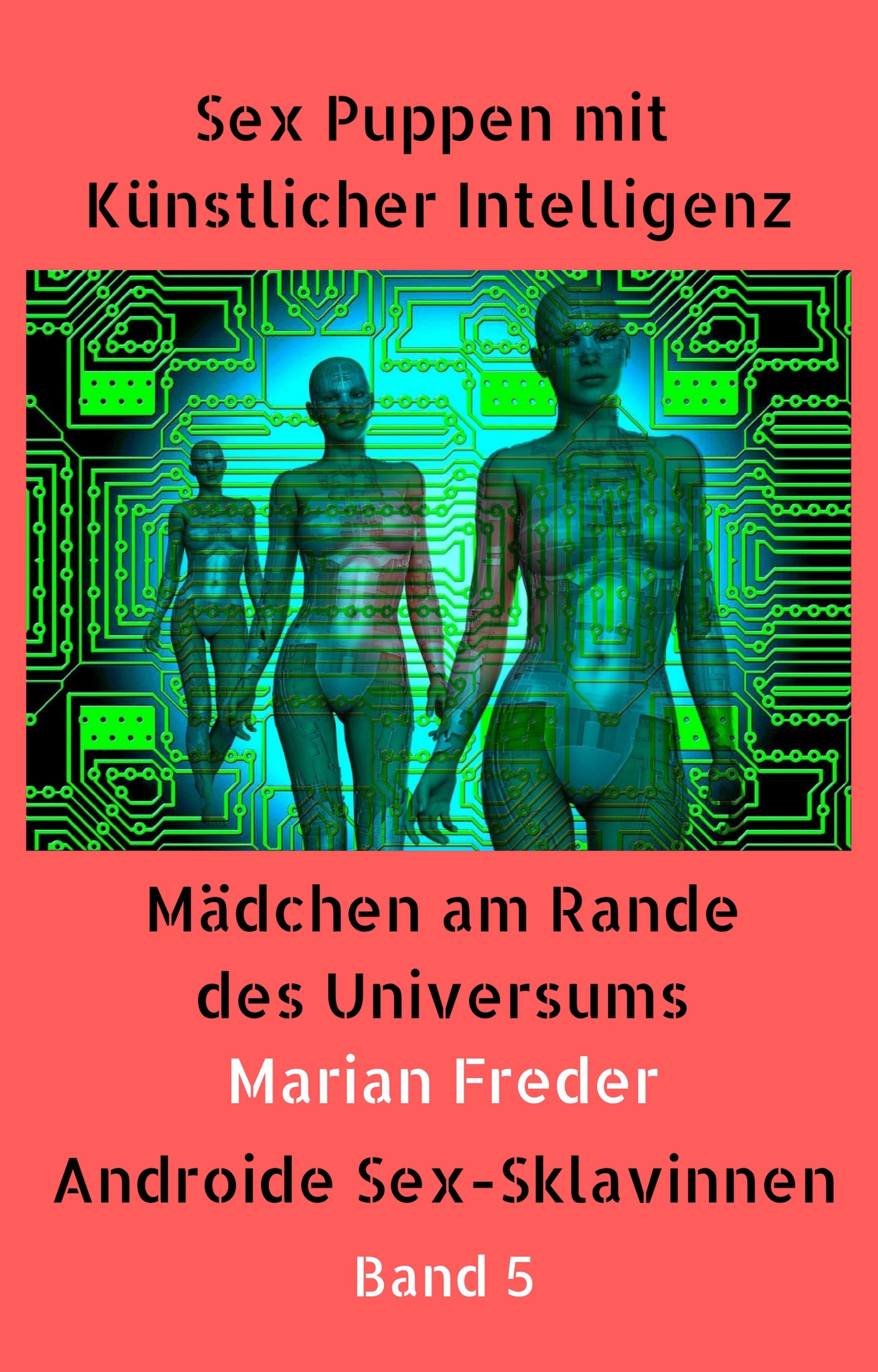 Обложка книги «Sex Puppen mit Künstlicher Intelligenz Buch 5»