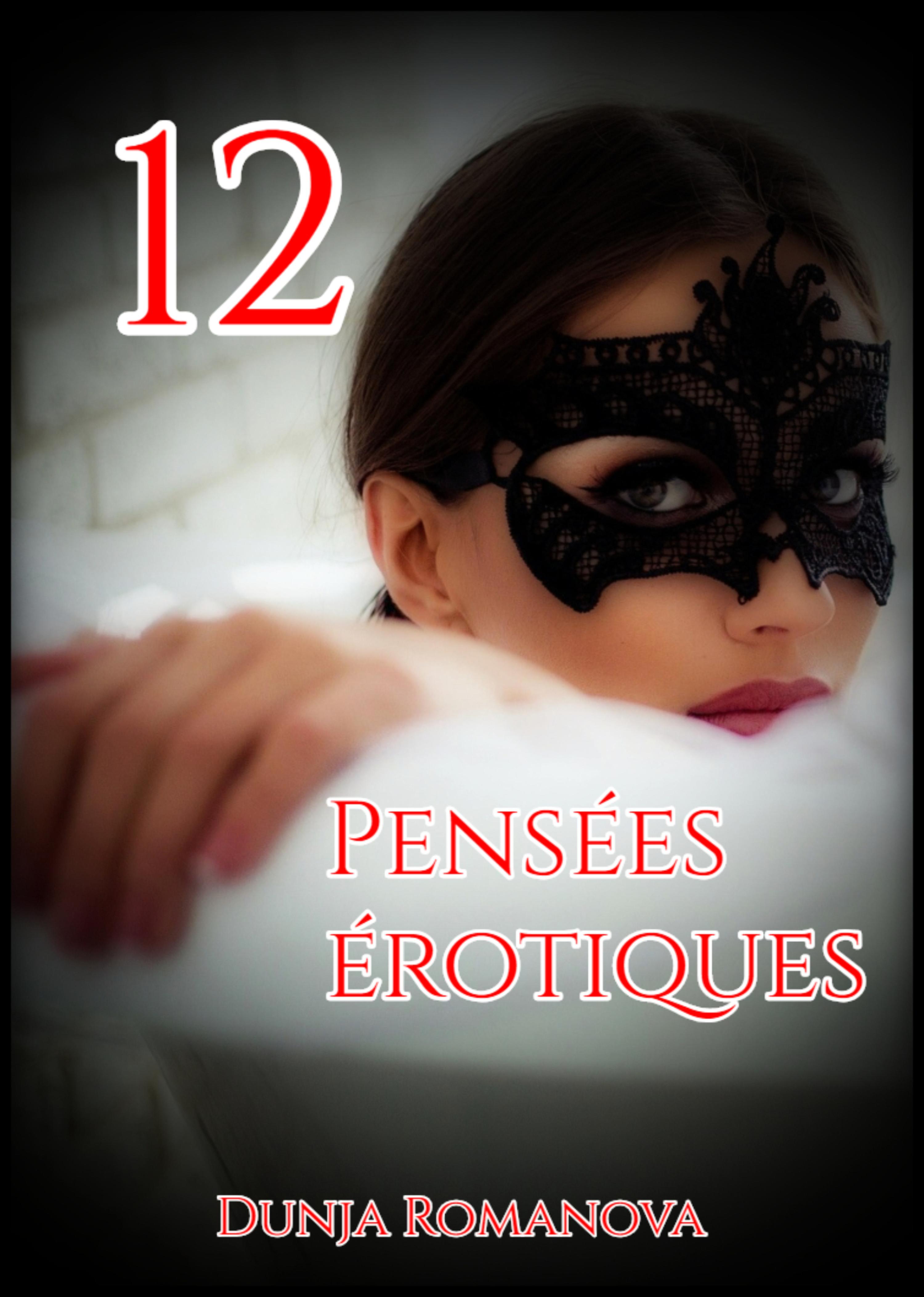 Обложка книги «Pensées érotiques 12»