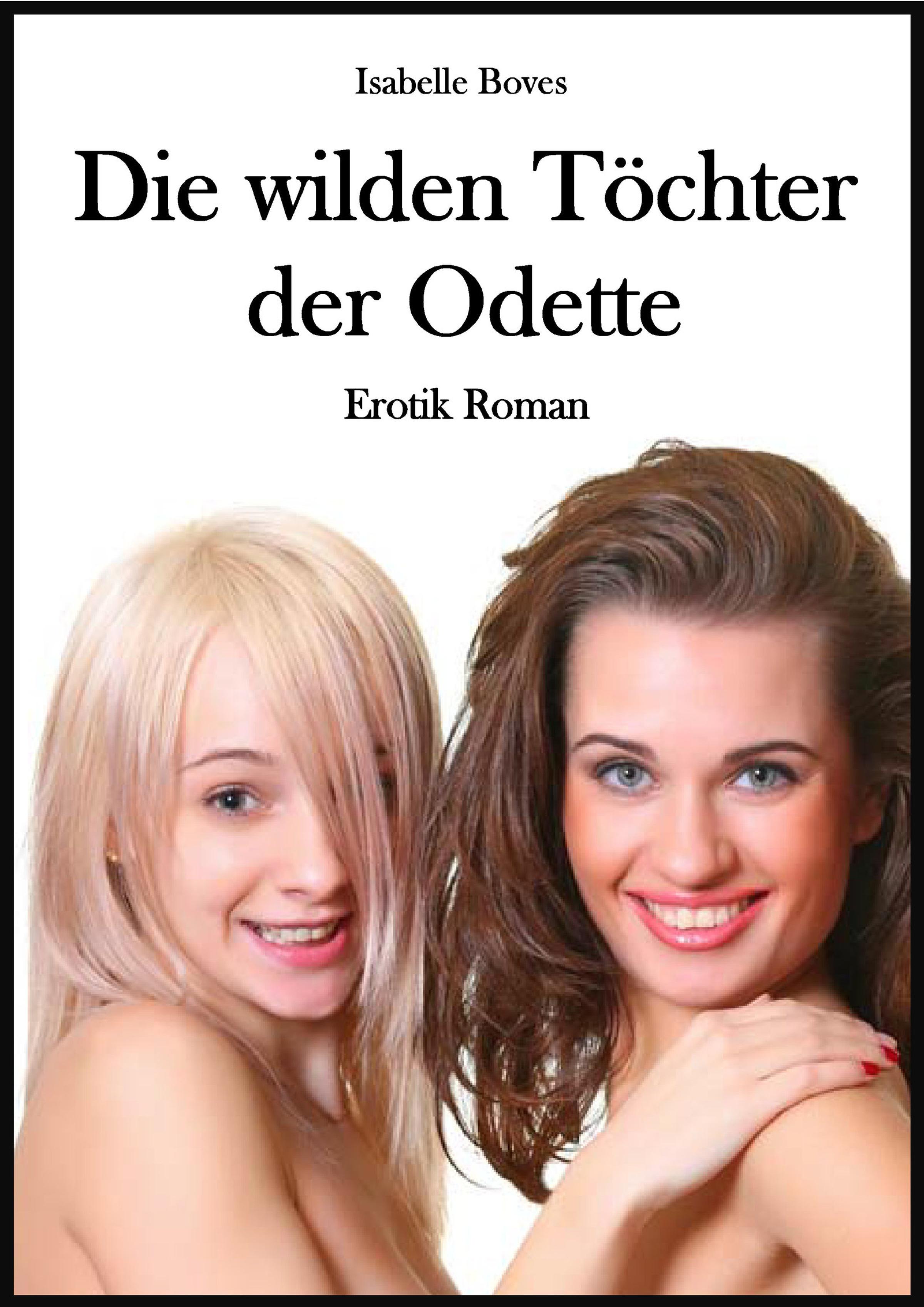 Обложка книги «Die wilden Töchter der Odette»