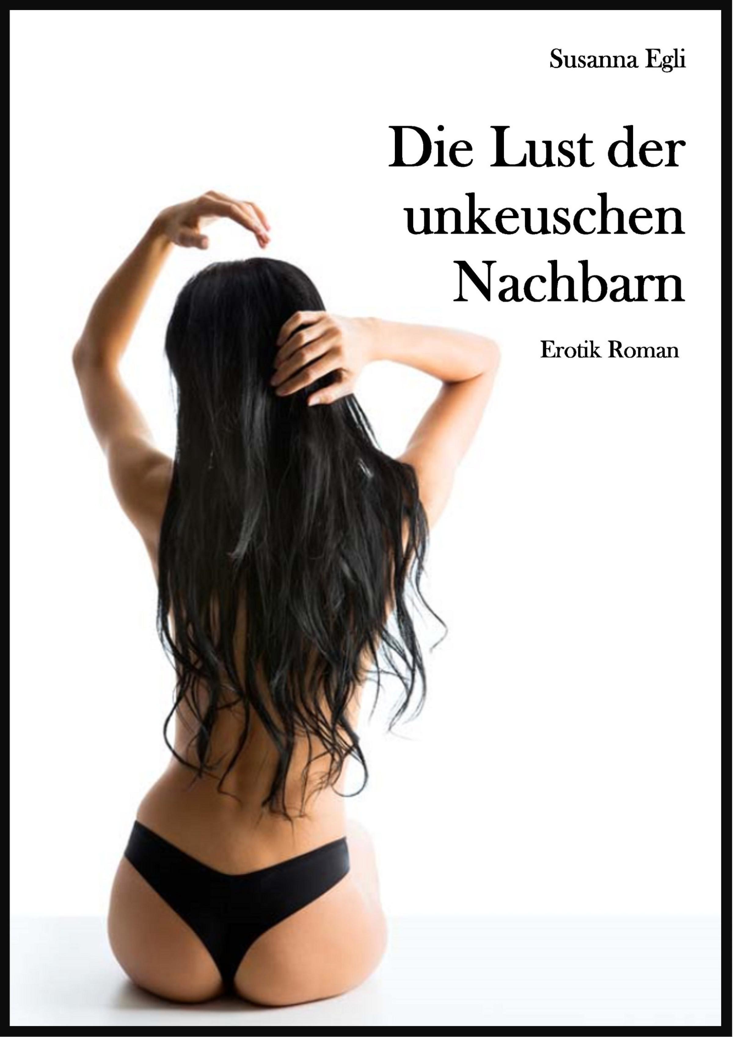 Обложка книги «Die Lust der unkeuschen Nachbarn»