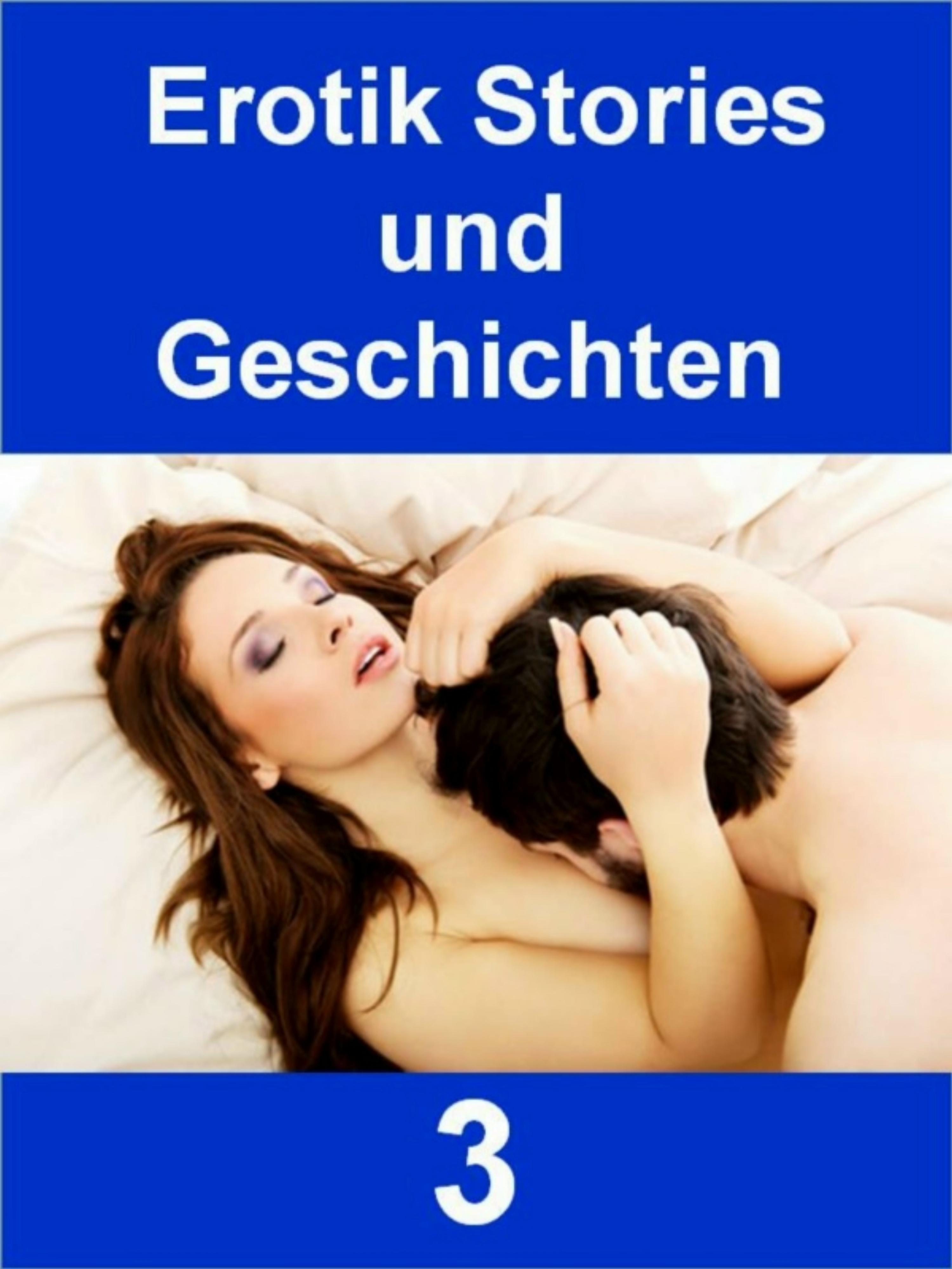 Обложка книги «Erotik Stories und Geschichten 3 - 371 Seiten»