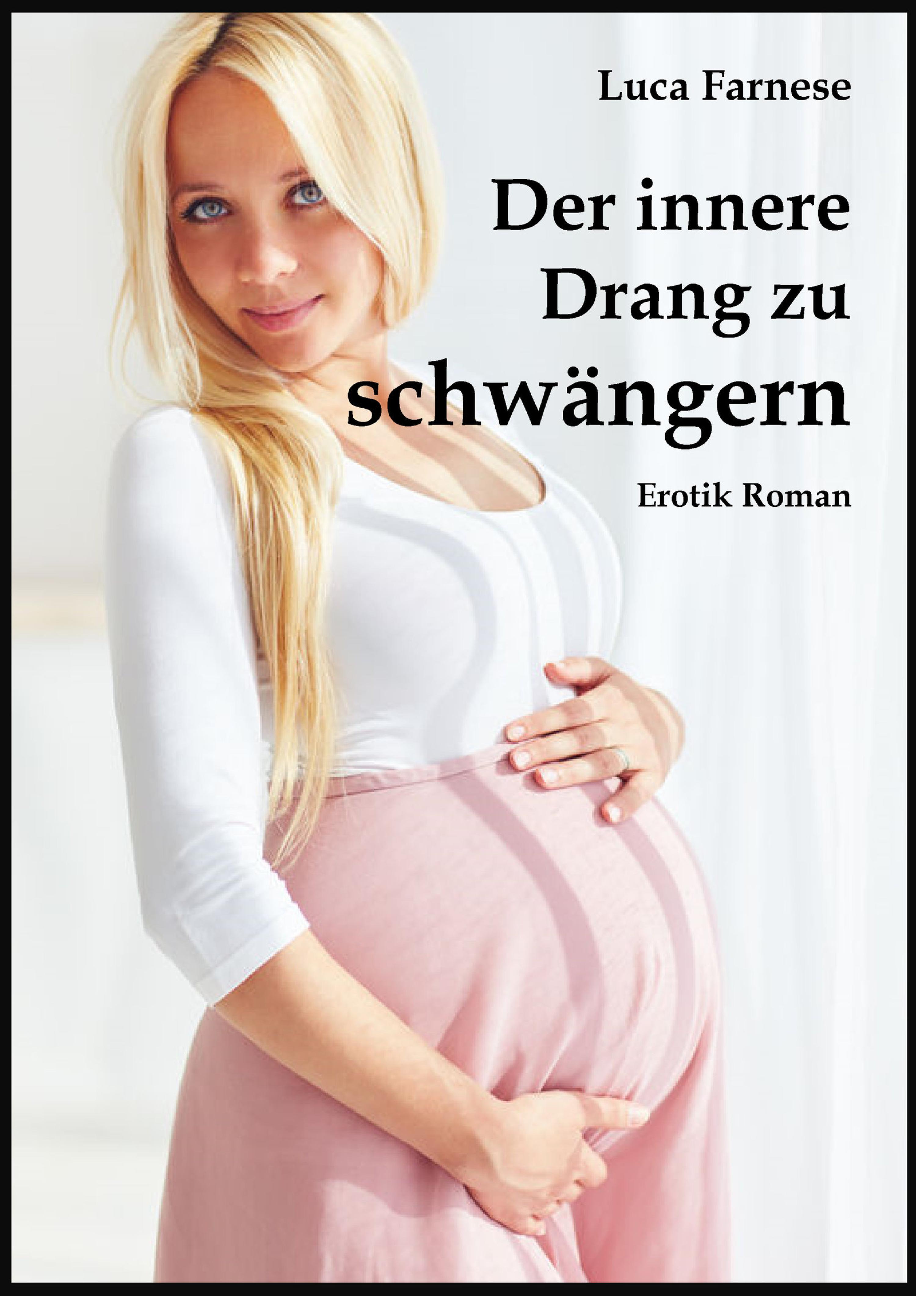 Обложка книги «Der innere Drang zu schwängern»