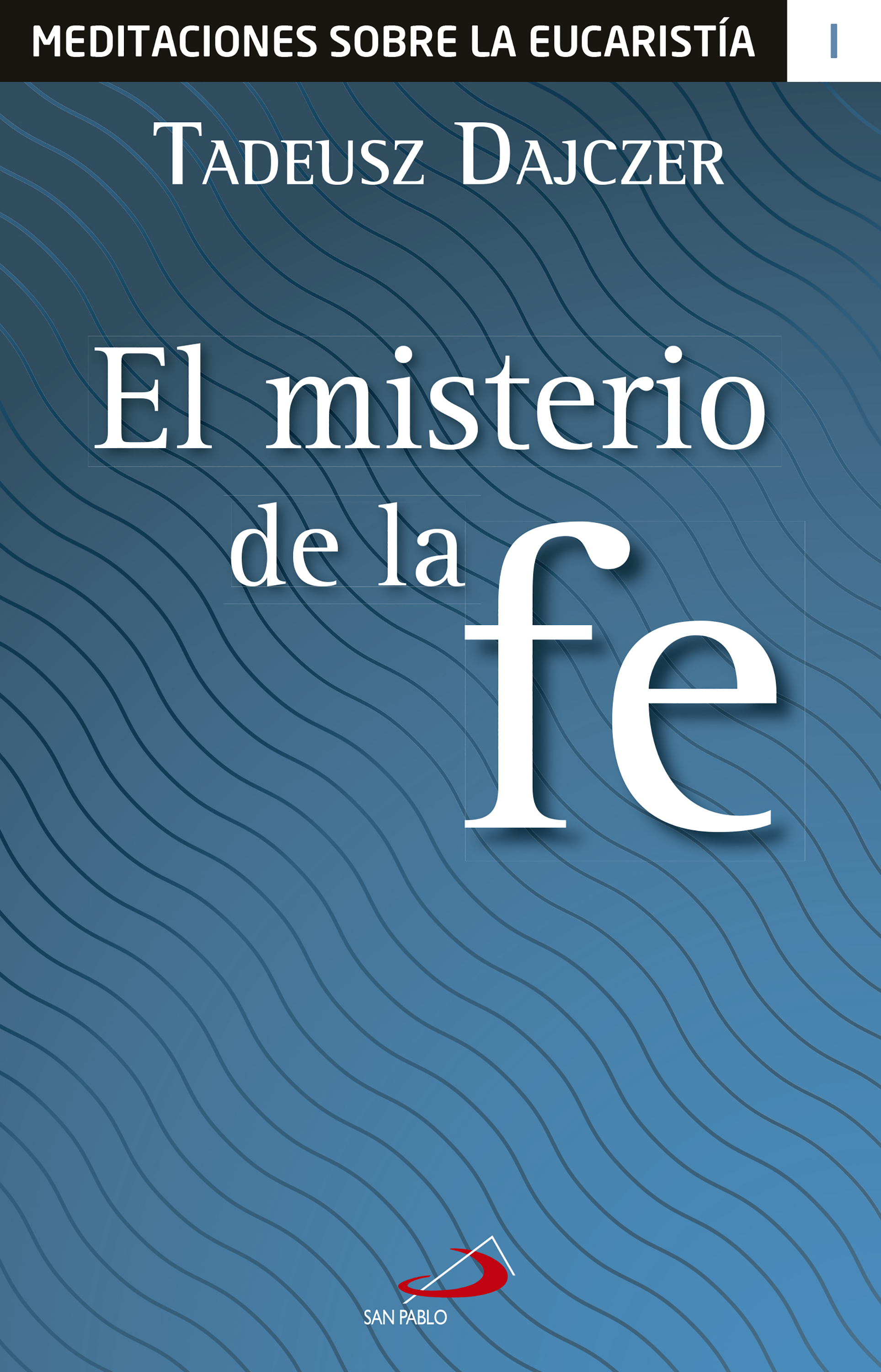 Обложка книги «El misterio de la fe»